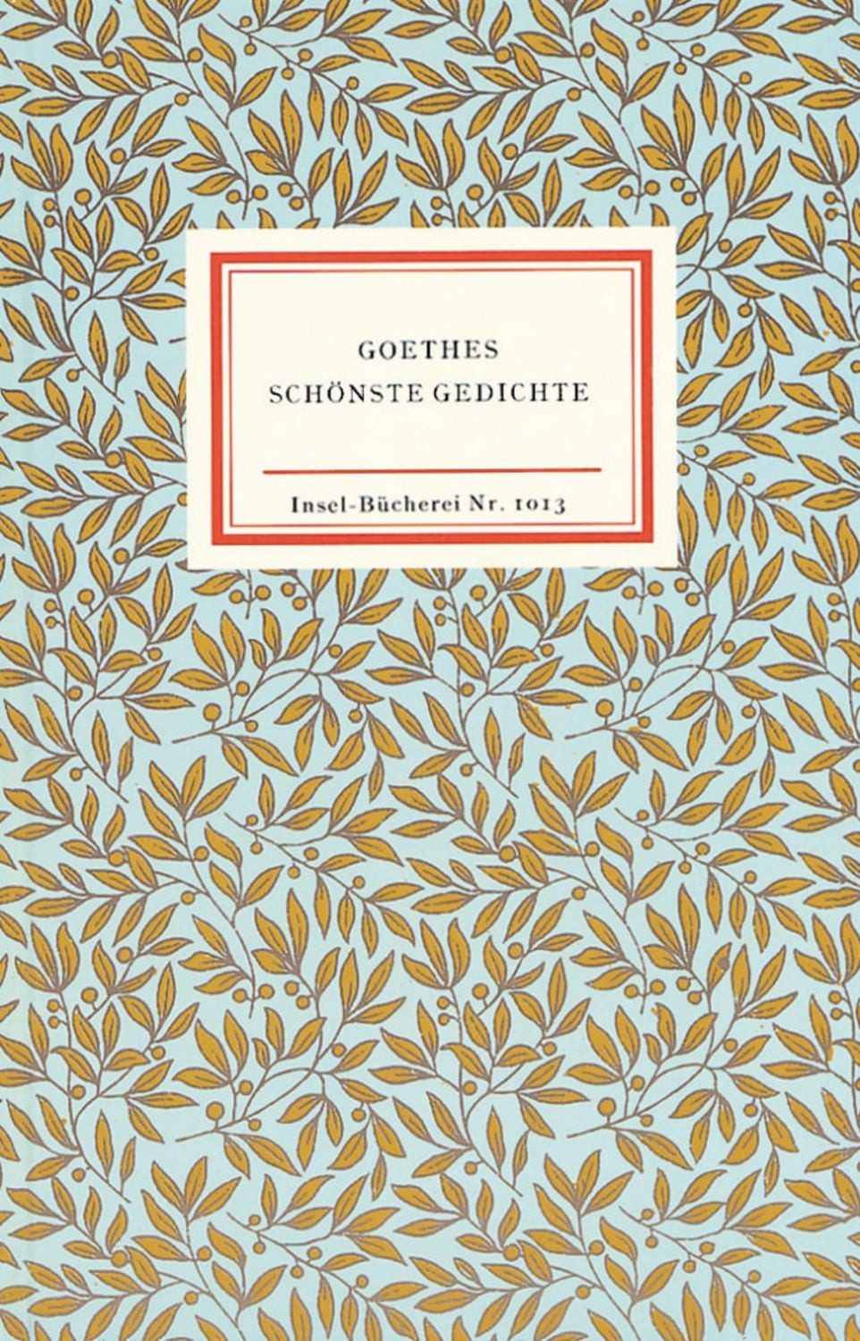 Goethes schönste Gedichte / Johann Wolfgang von Goethe