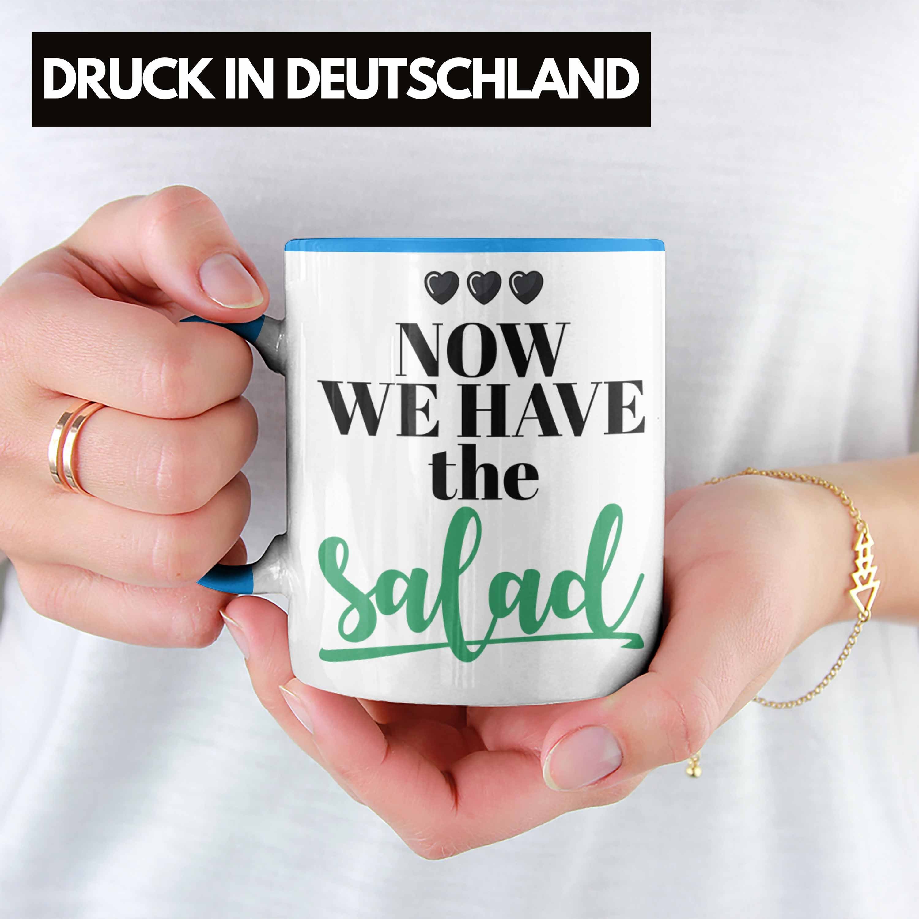 Now Tasse Englisch Wortwitz Trendation Have We Tasse Deutsch Salad The Blau Geschenk Lustige