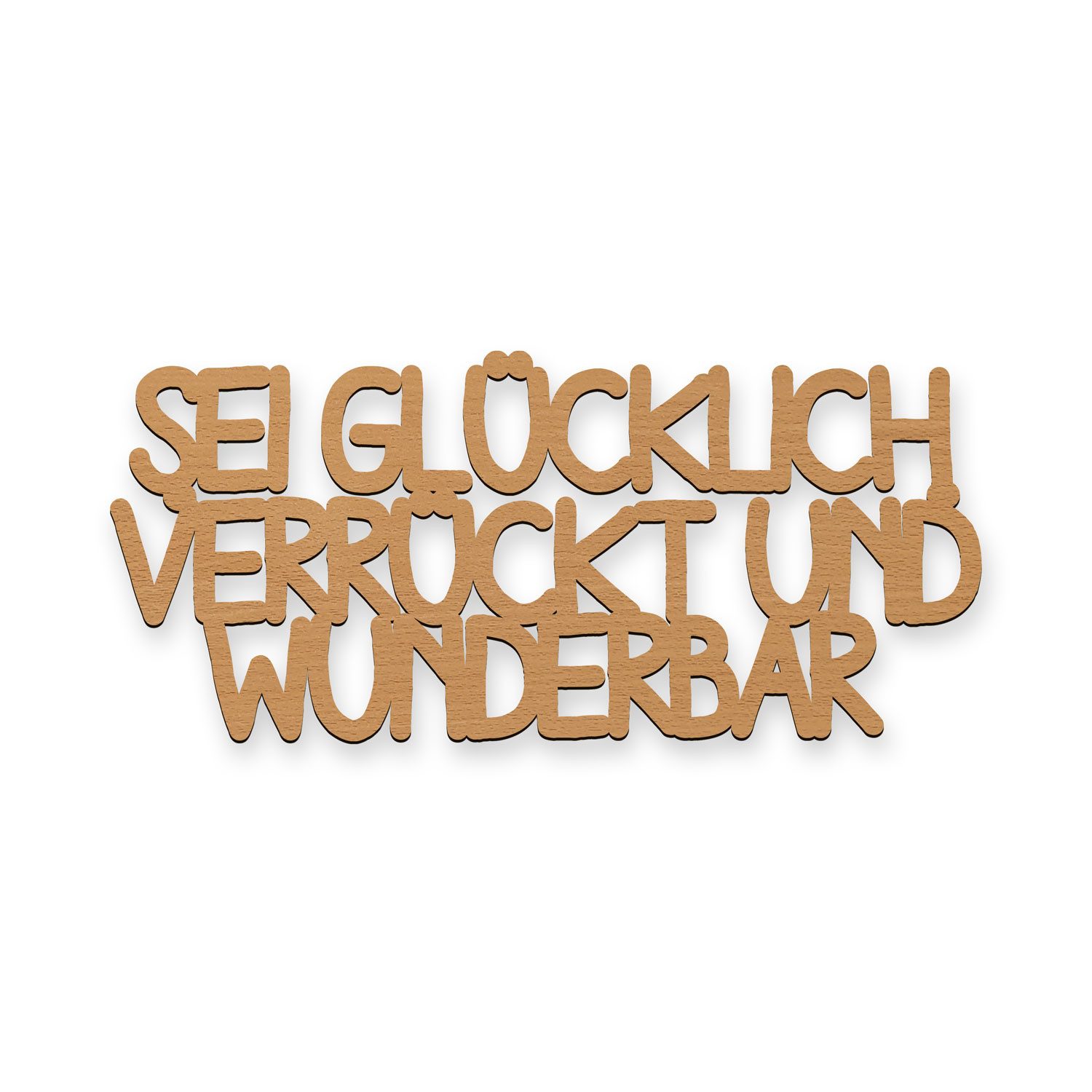 Namofactur Wanddekoobjekt Sei glücklich Schriftzug aus MDF Holz I Geschenke Familie