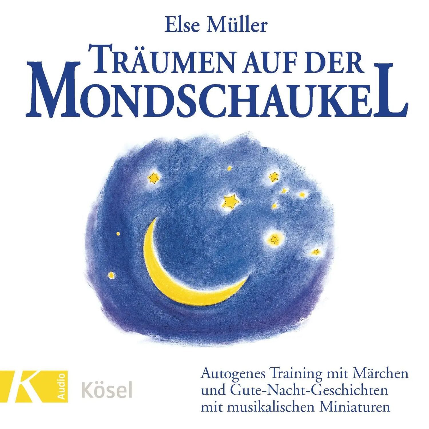 Kösel Verlag Hörspiel Träumen auf der Mondschaukel. CD