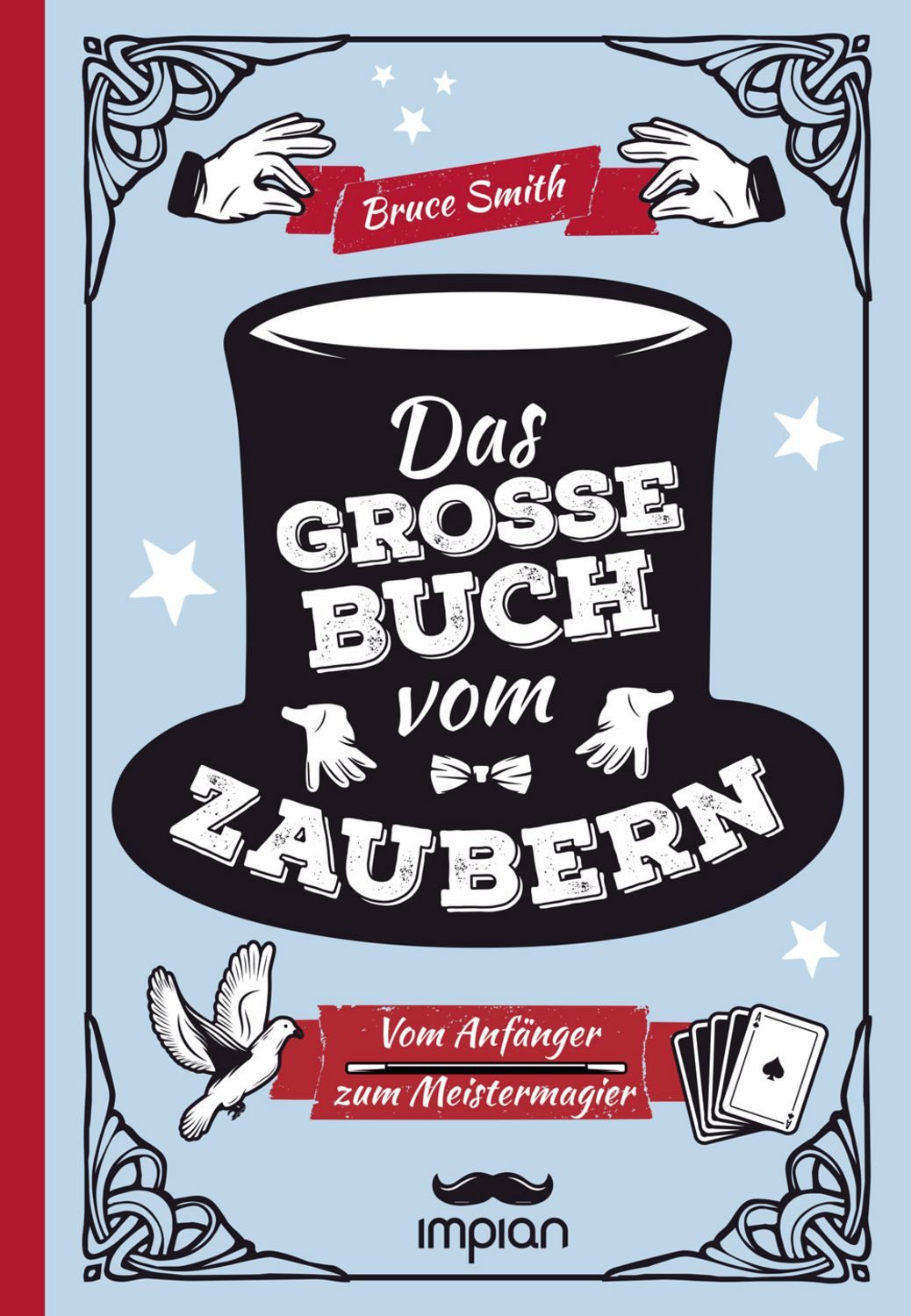 Das große Buch vom Zaubern / Bruce Smith