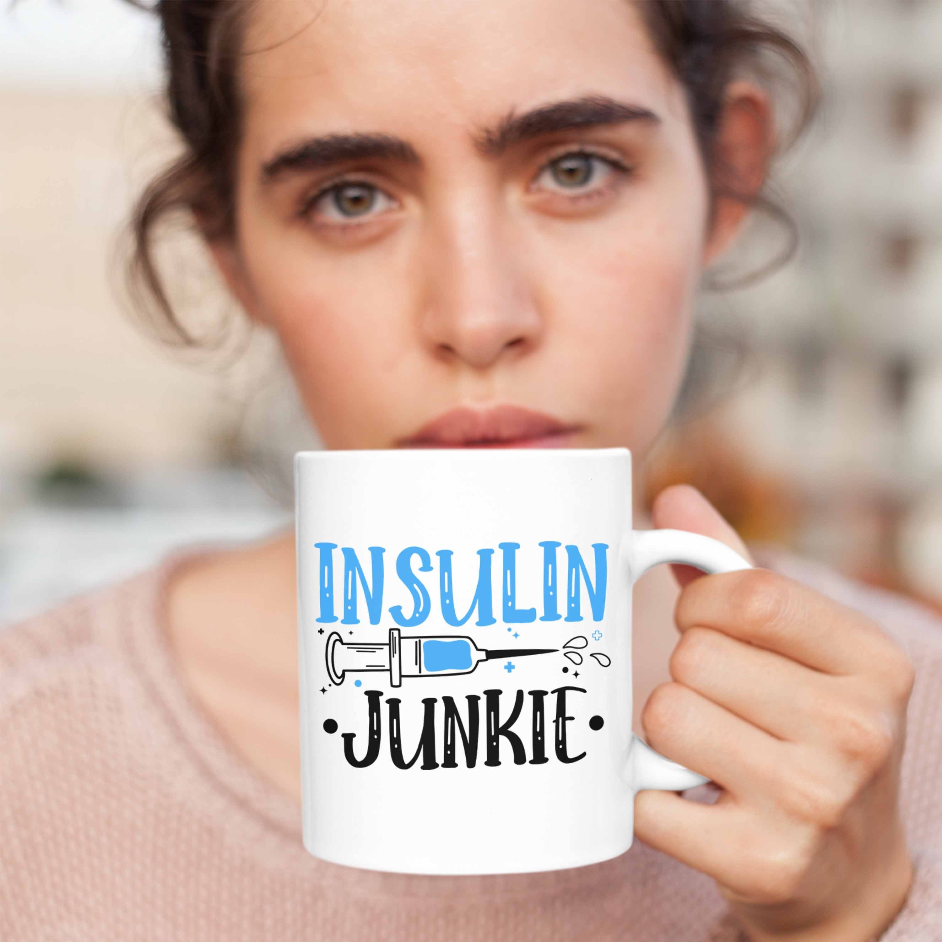 Trendation Tasse Insulin Zucker Tasse Weiss - Geschenk Spruch Lustiger Diabetiker Patient Diabetis Junkie Trendation