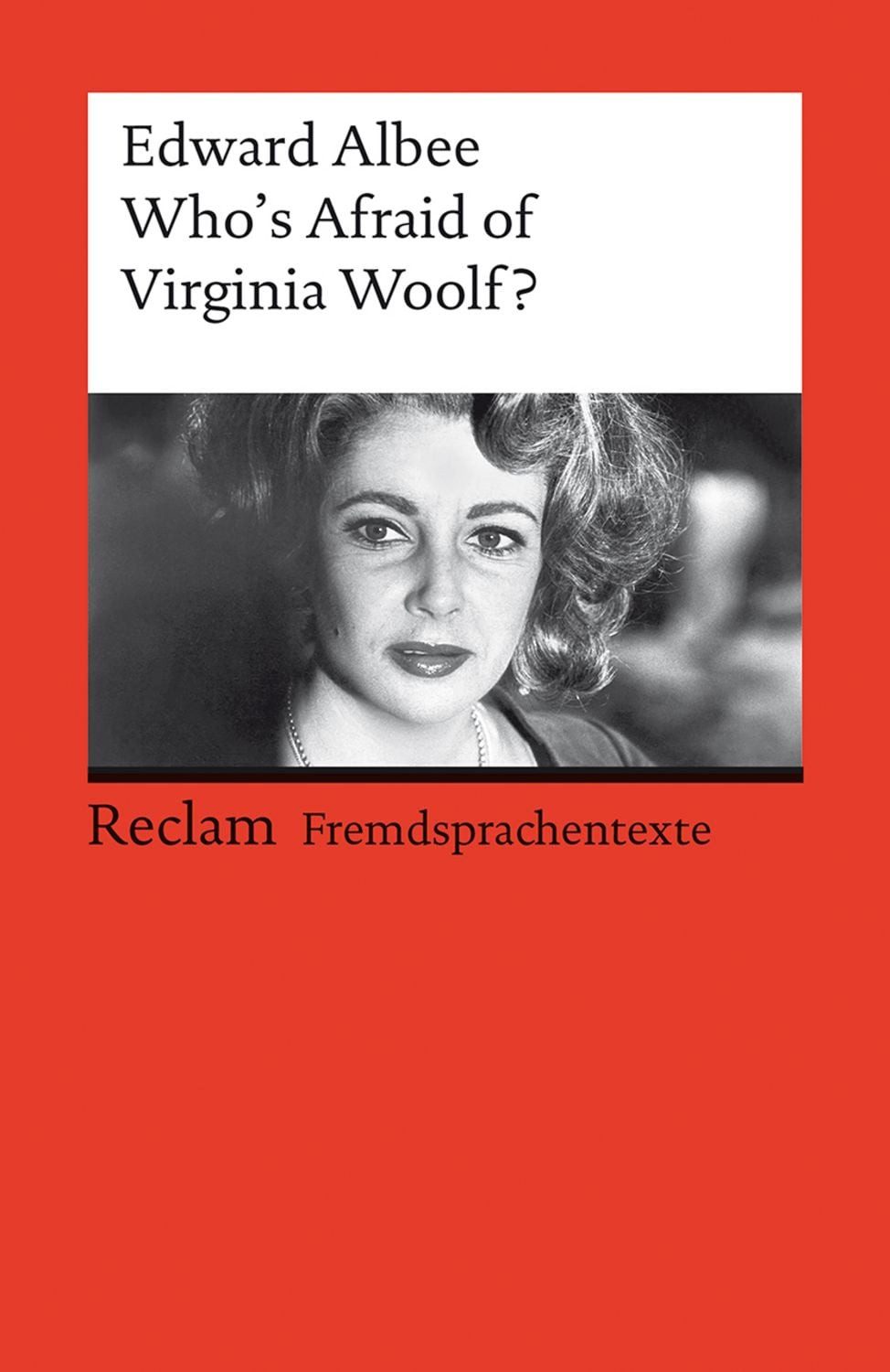 Who's Afraid of Virginia Woolf? / Edward Albee