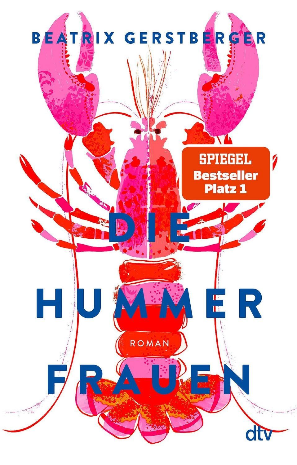 Die Hummerfrauen / Beatrix Gerstberger