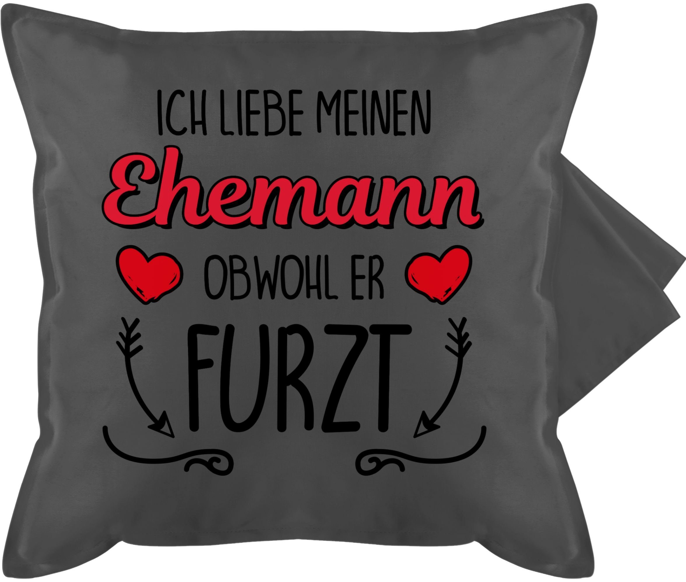 Shirtracer Kissenbezüge Ich liebe meinen Ehemann obwohl er furzt, (1 Stück), Dekokissen Valentinstag Geschenk