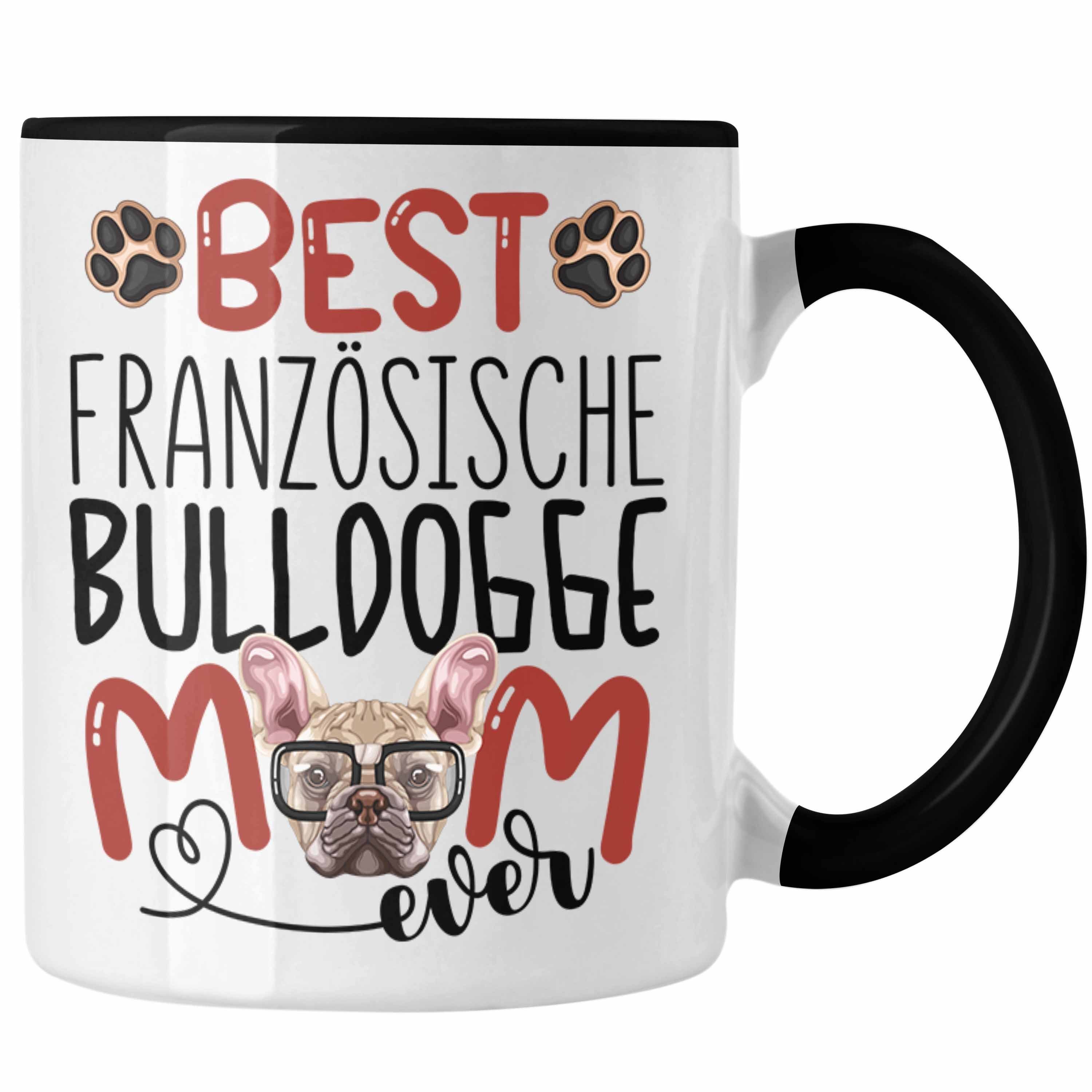Trendation Tasse Französische Schwarz Mom Spruch Bulldogge Tasse Lustiger Geschenk G Besitzerin