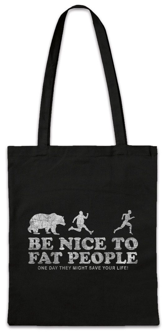 Beuteltasche Be Nice To Fat People I Stofftasche Dick Dicker Stolz Übergewicht