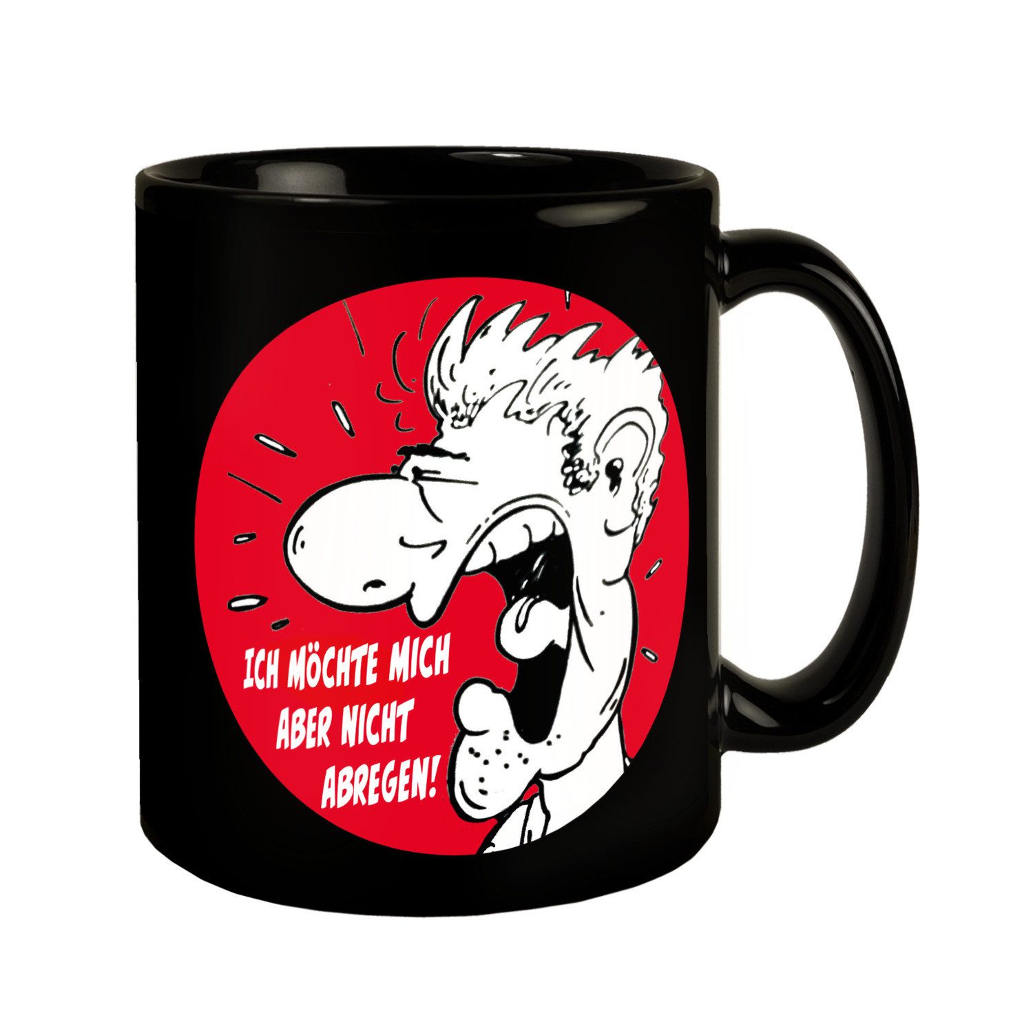 Tasse Ich möchte mich aber nicht abregen Tasse