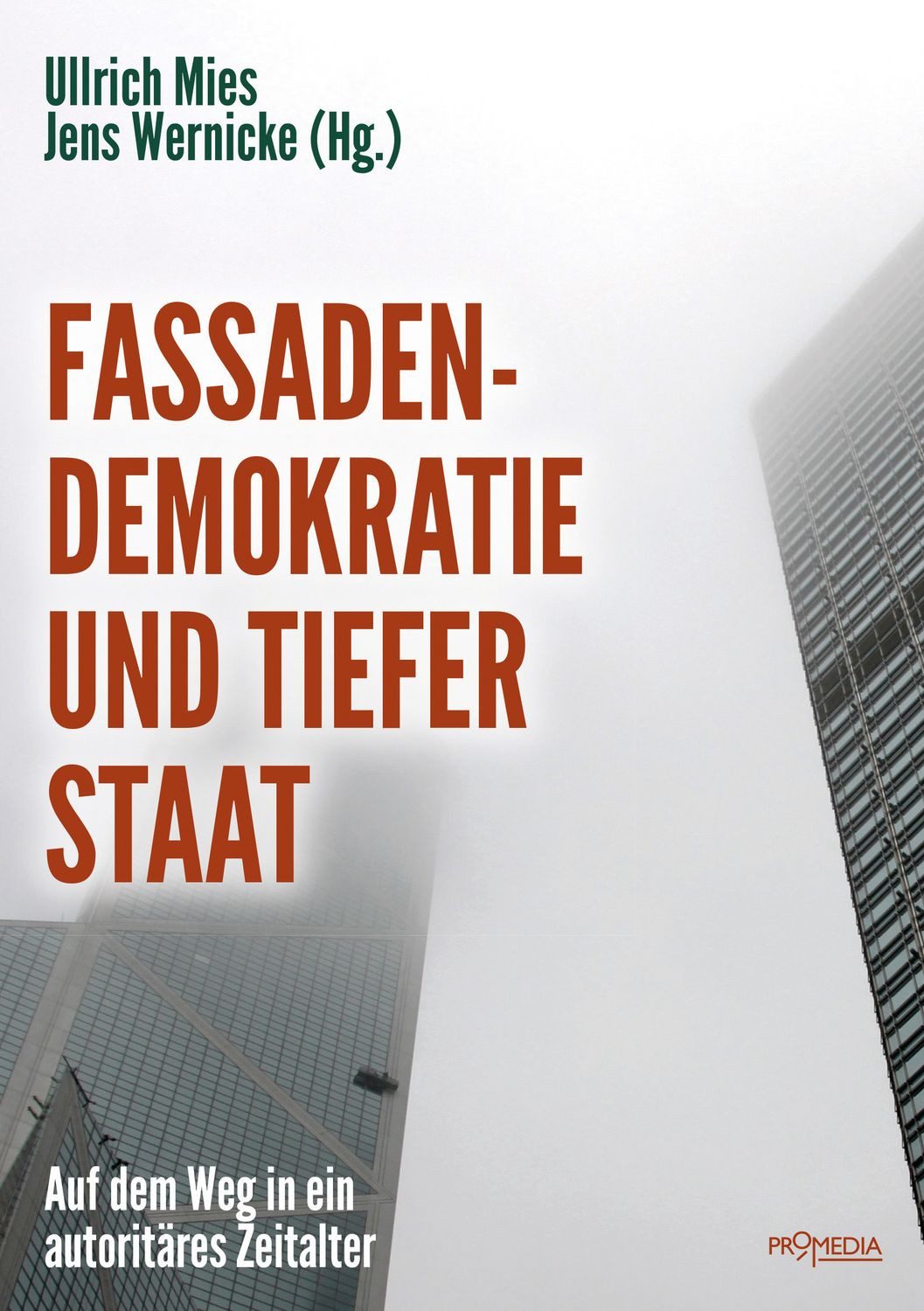 Fassadendemokratie und Tiefer Staat / Daniele Ganser, Jörg Becker, Bernd Hamm, Hans-Georg Hermann, Rainer Rupp