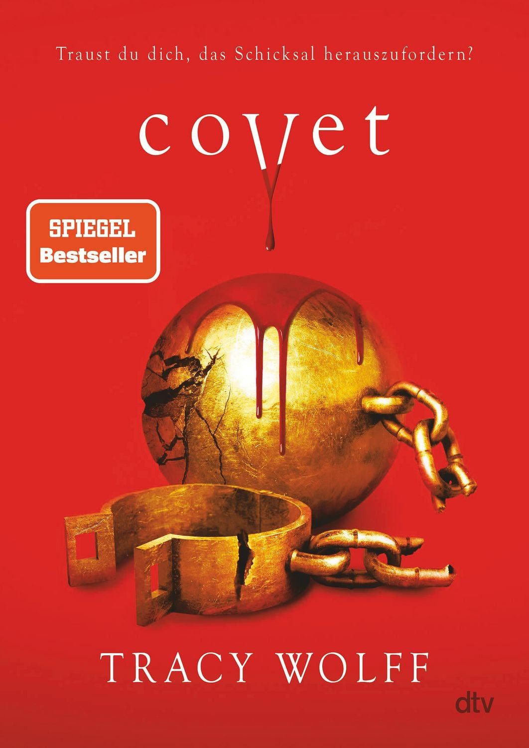 Jugendbuch Covet Mitreißende Romantasy – Die #1 ›New York Times‹-Bestsellerreihe Tracy Wolff