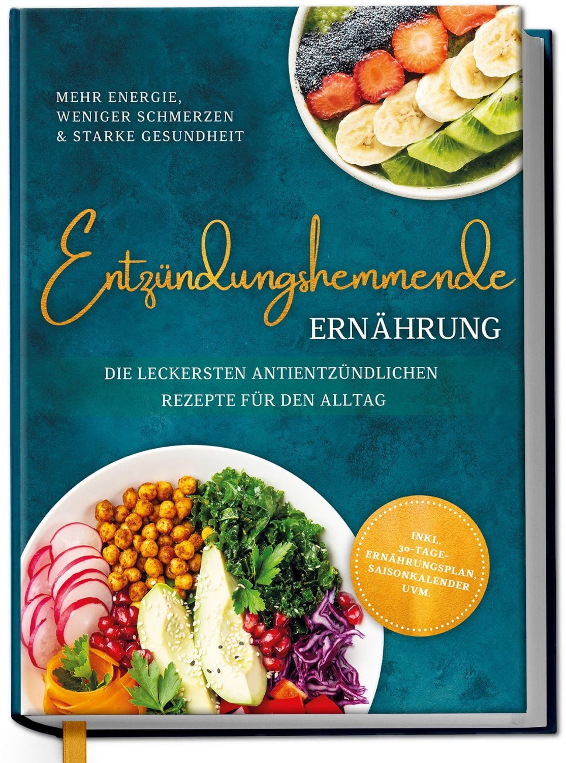 Entzündungshemmende Ernährung - Mehr Energie, weniger Schmerzen & star / Katharina Gerdes
