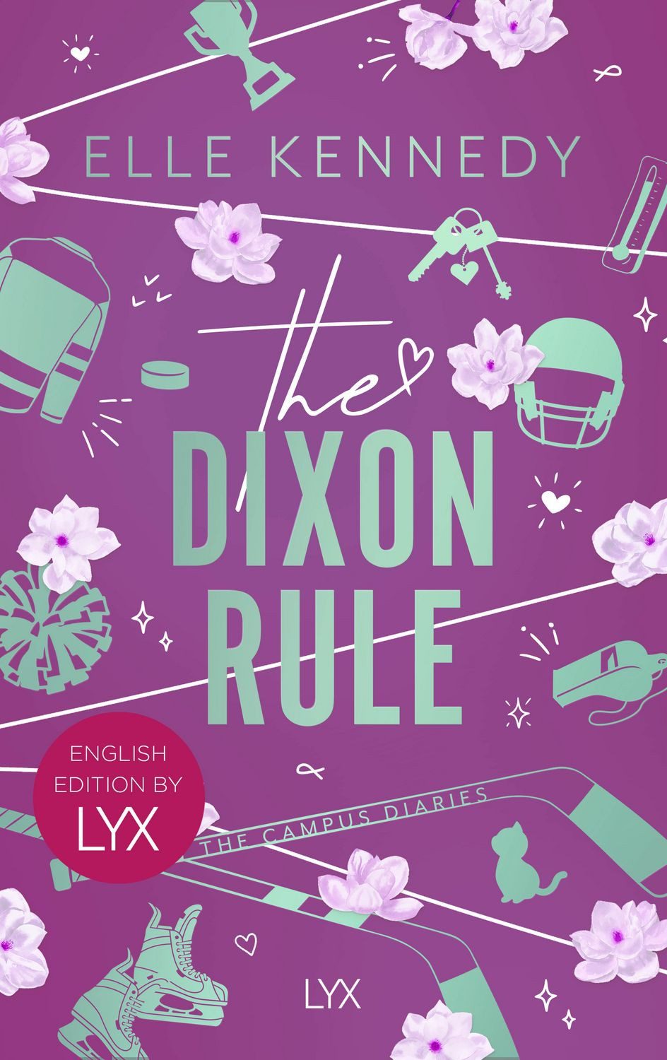 The Dixon Rule: English Edition by LYX / Elle Kennedy