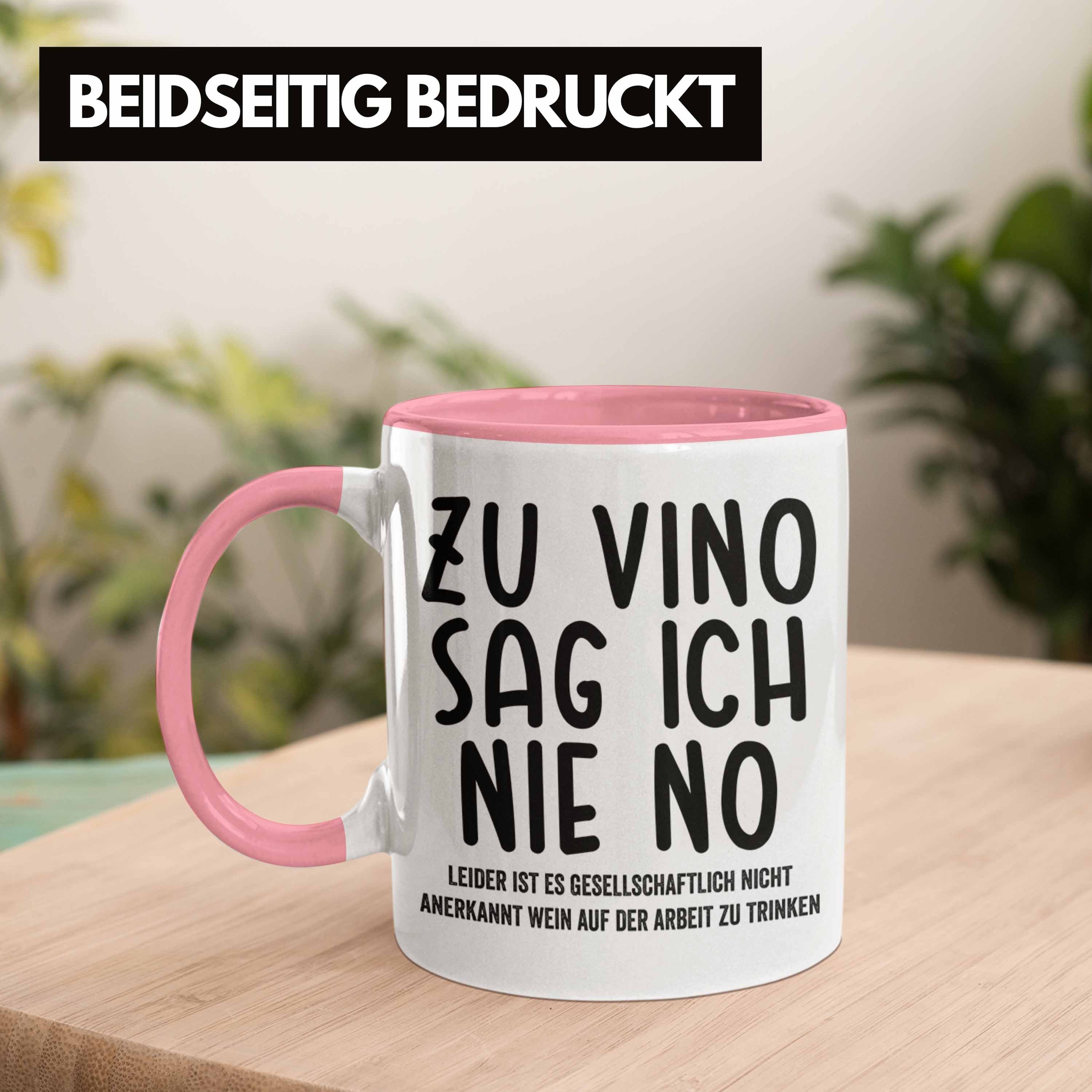 Vino Weinliebhaber Tasse Nie Lustige Spruch Büro Zu Geschenkidee Sag - Trendation No mit Ich Tasse Trendation Rosa Arbeit