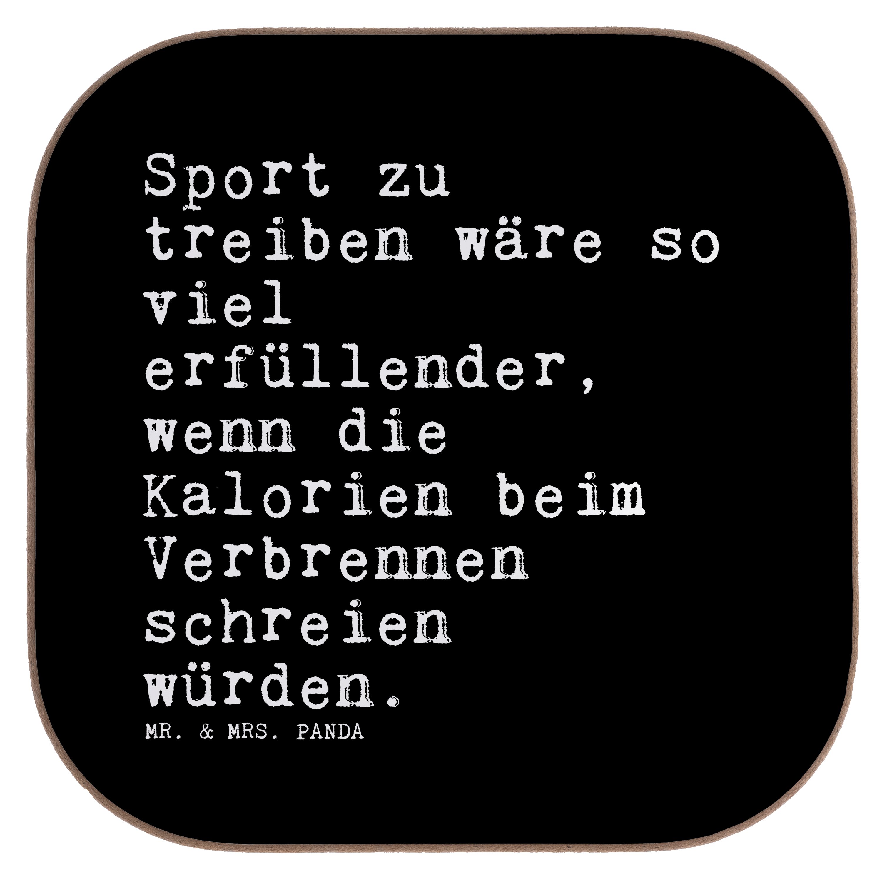 Mr. & Mrs. Panda Getränkeuntersetzer Sport zu treiben wäre... - Schwarz - Geschenk, Diät, Kalorien, lustig, 1-tlg.