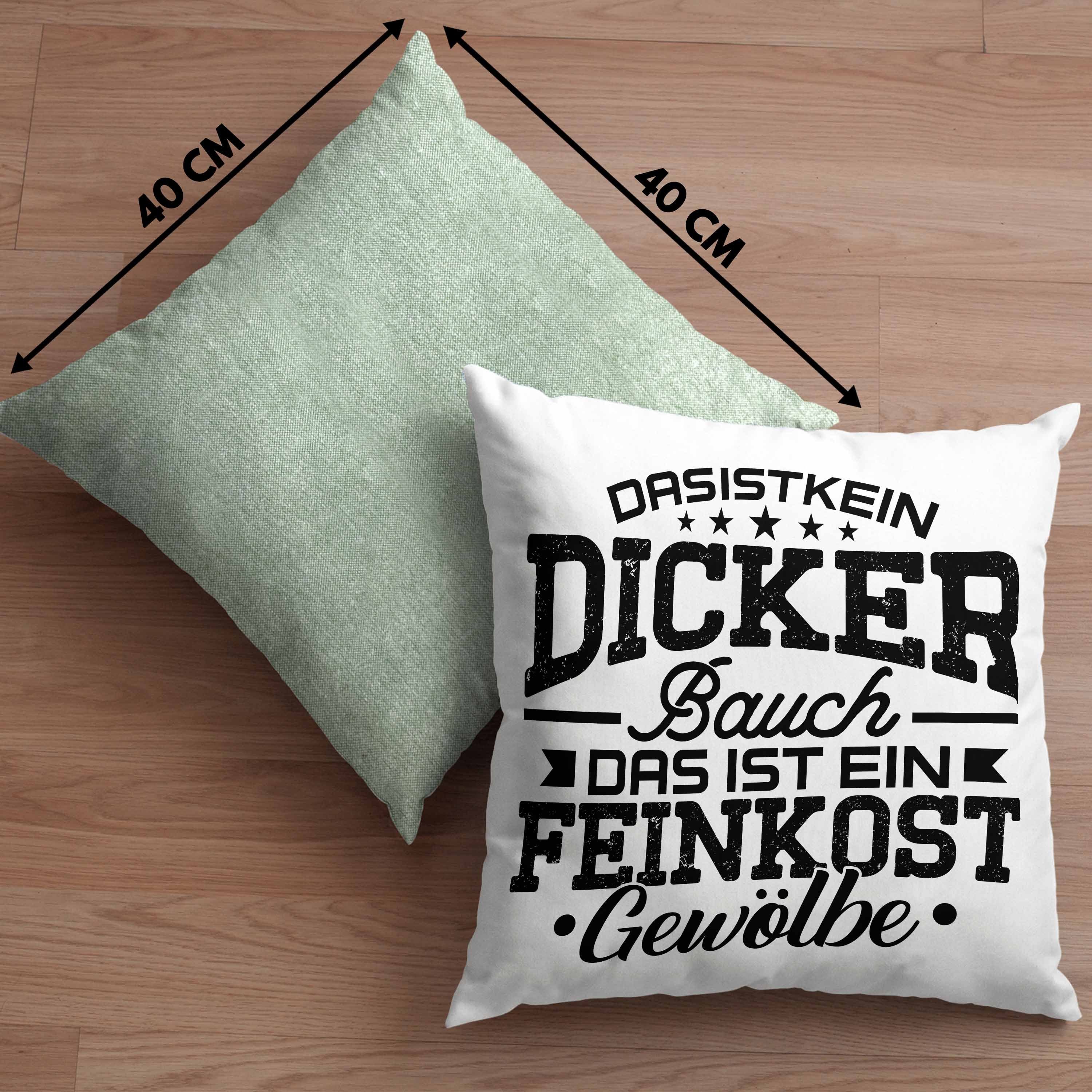 Dicker Kein mit Geschenk Dicke Ist Trendation Bauch 40x40 Gewölbe Dekokissen Menschen für Trendation Grün Füllung Das - Feinkost Humor Dekokissen Kissen