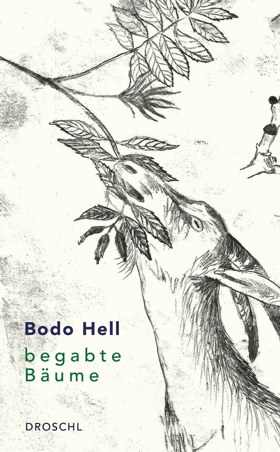 Begabte Bäume / Bodo Hell