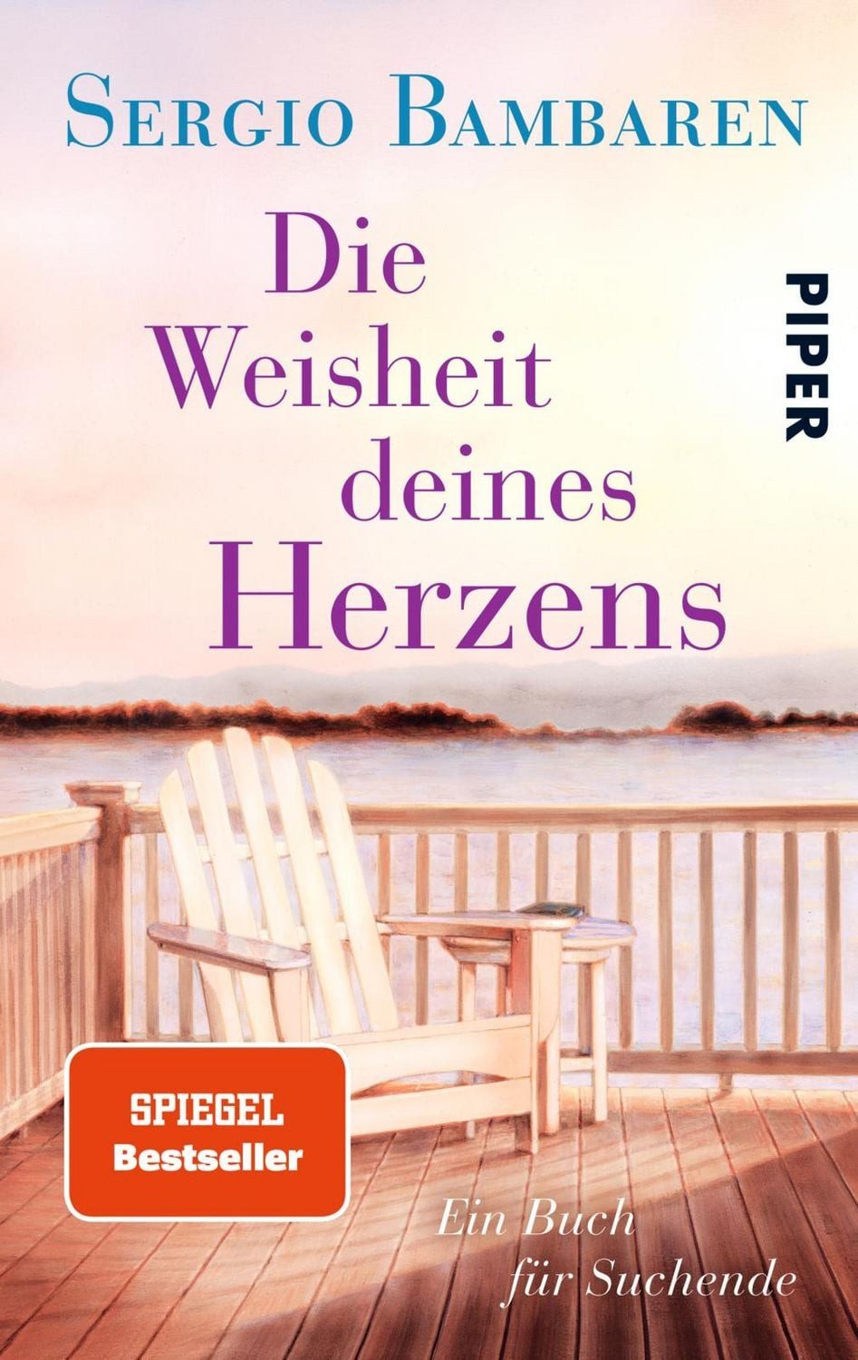 Die Weisheit deines Herzens / Sergio Bambaren