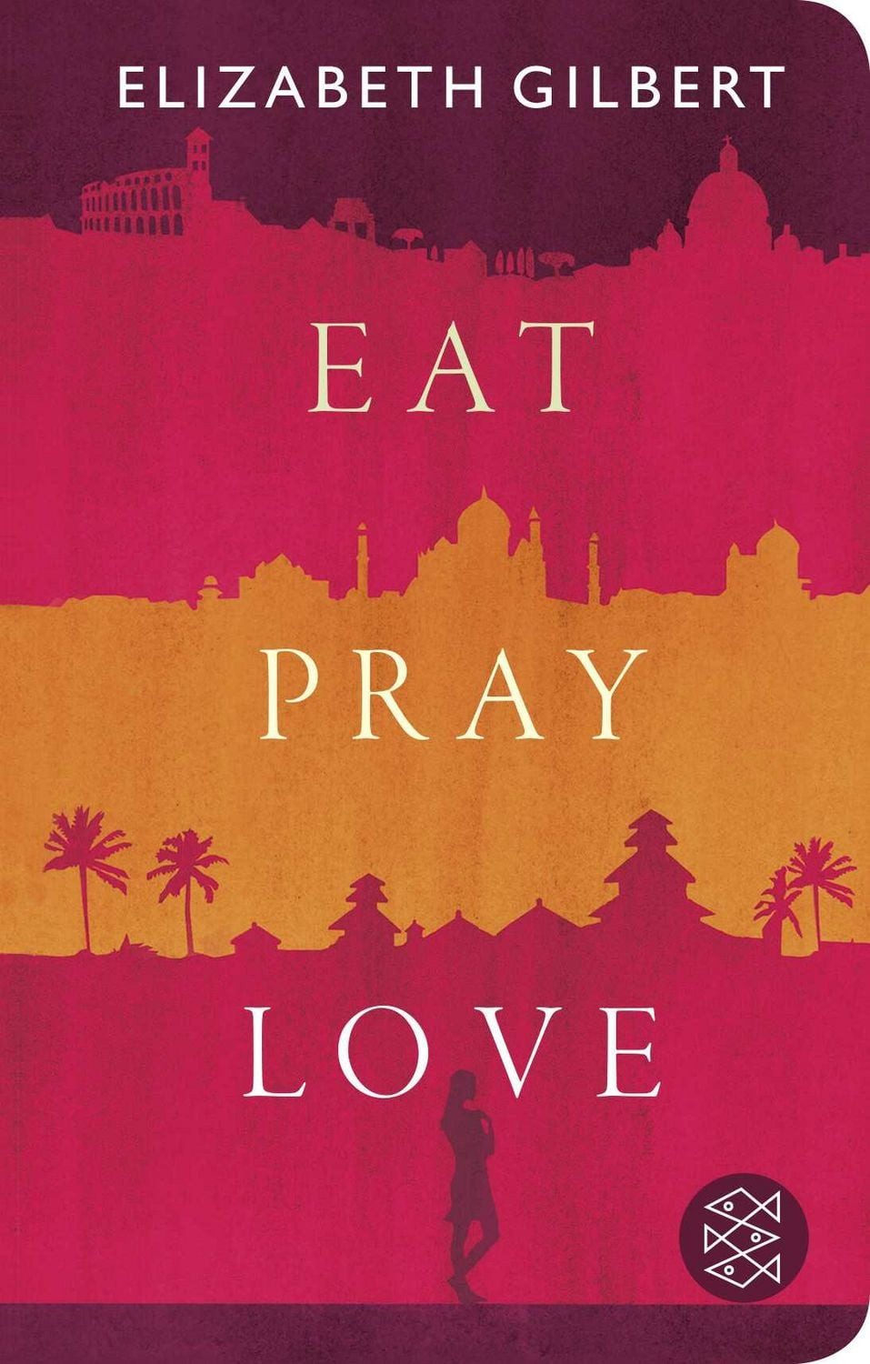 Eat, Pray, Love / Elizabeth Gilbert, Eine Frau auf der Suche nach allem quer durch Italien, Indien und Indonesien, Geschenkausgabe im Miniformat