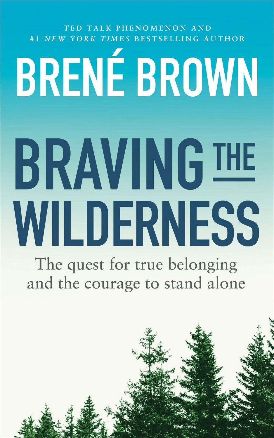Braving the Wilderness / Brené Brown