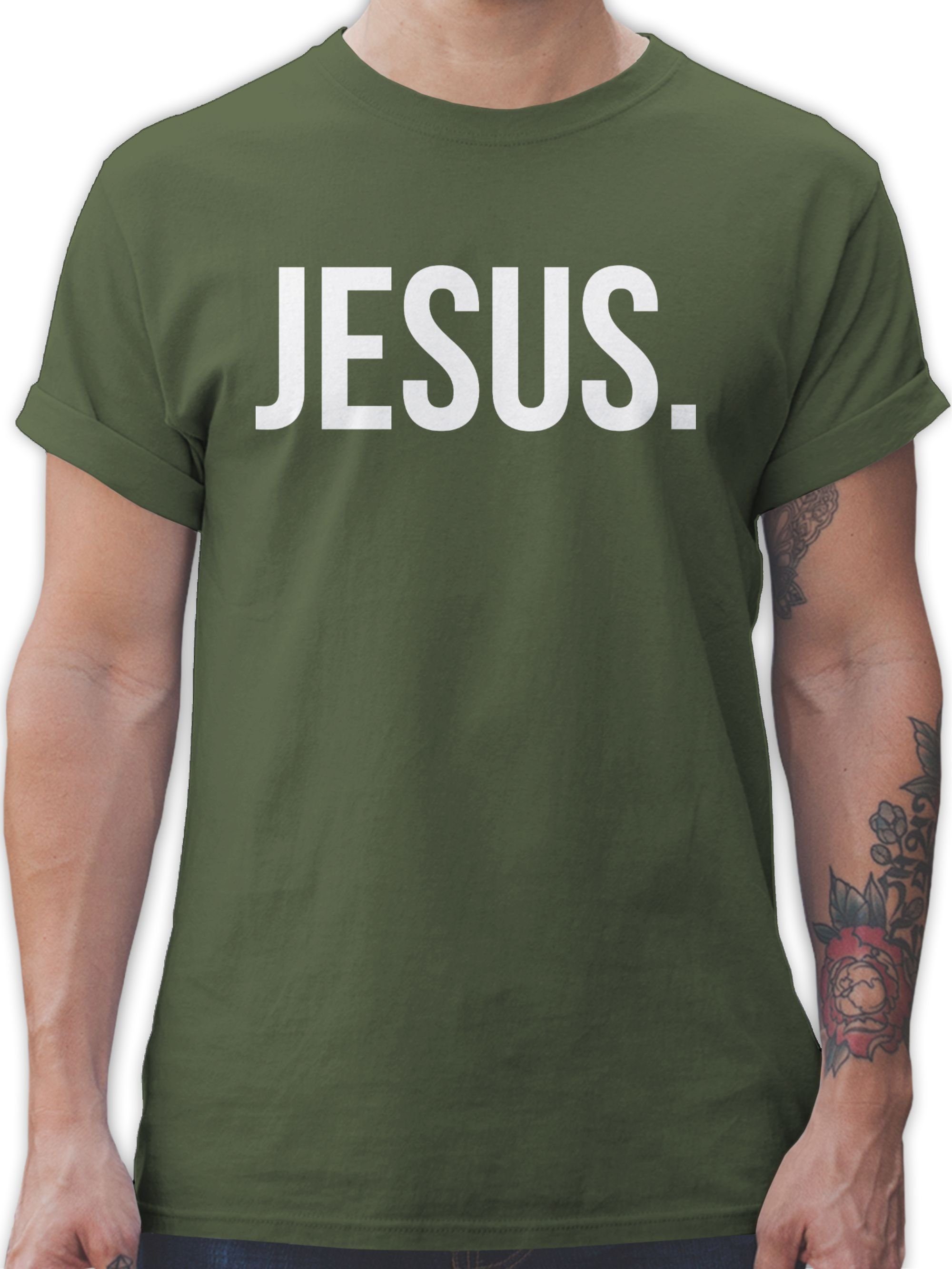 Shirtracer T-Shirt Jesus Christus weiss Statement Glaube Religion 3 Army Grün