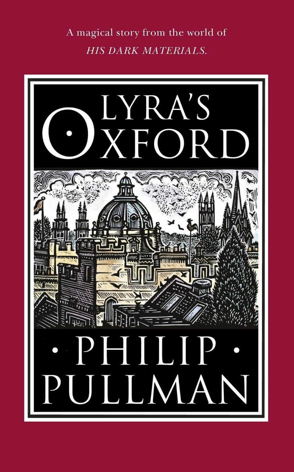 Lyra's Oxford / Philip Pullman