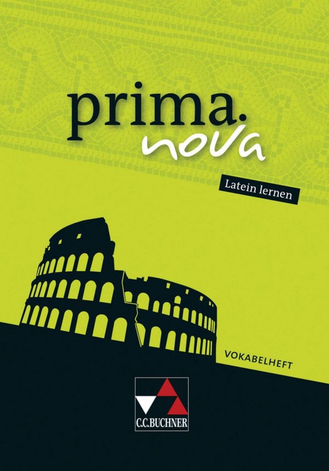 prima.nova Latein lernen / prima.nova Vokabelheft / diverse
