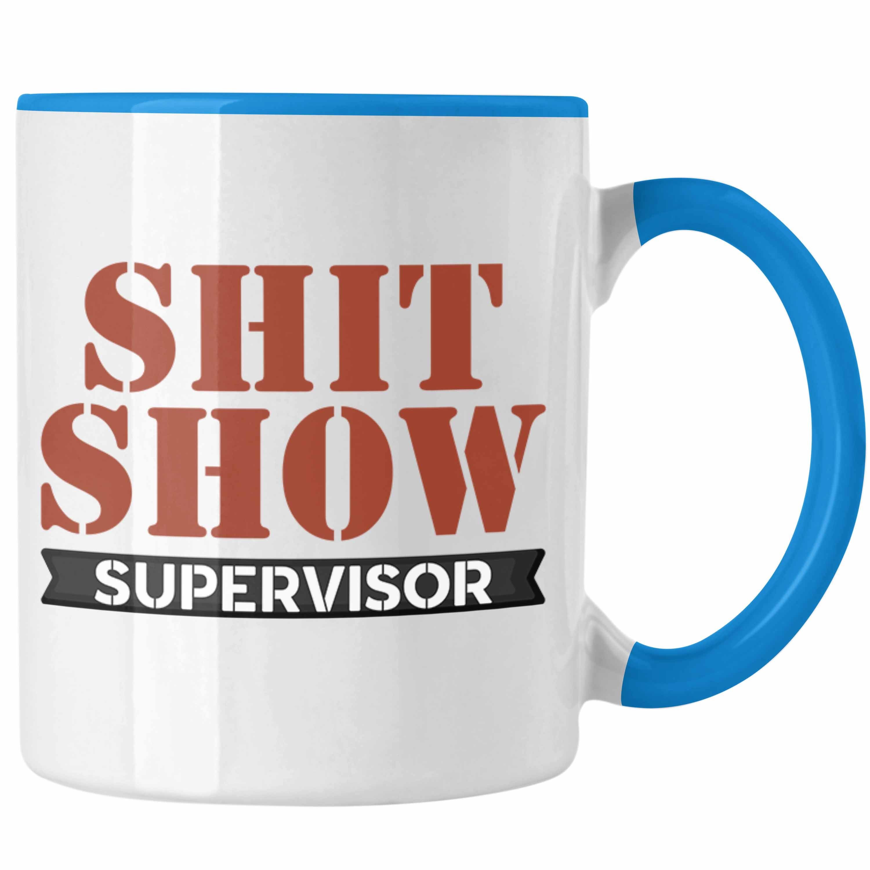 Trendation Tasse Tasse Chef Geschenk "Shitshow Supervisor" Lustige Geschenkidee für Che Blau