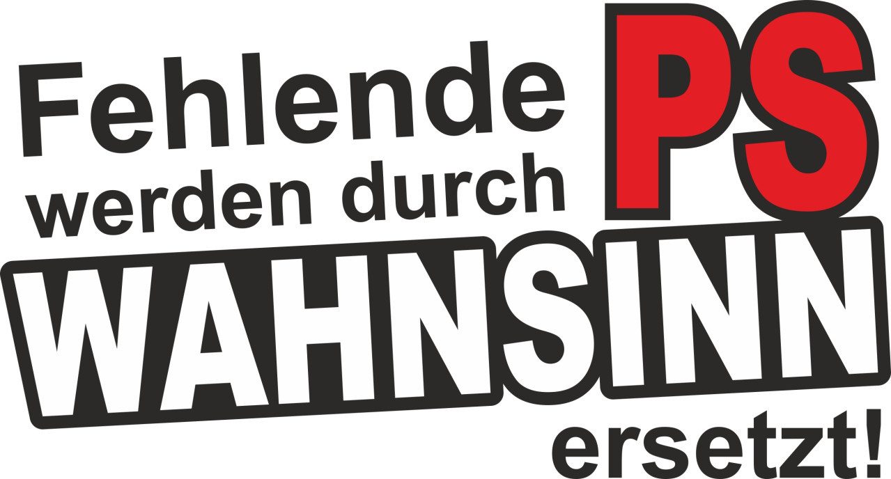 Aufkleber Hermann Schütz Aufkleber Fehlende PS werden durch