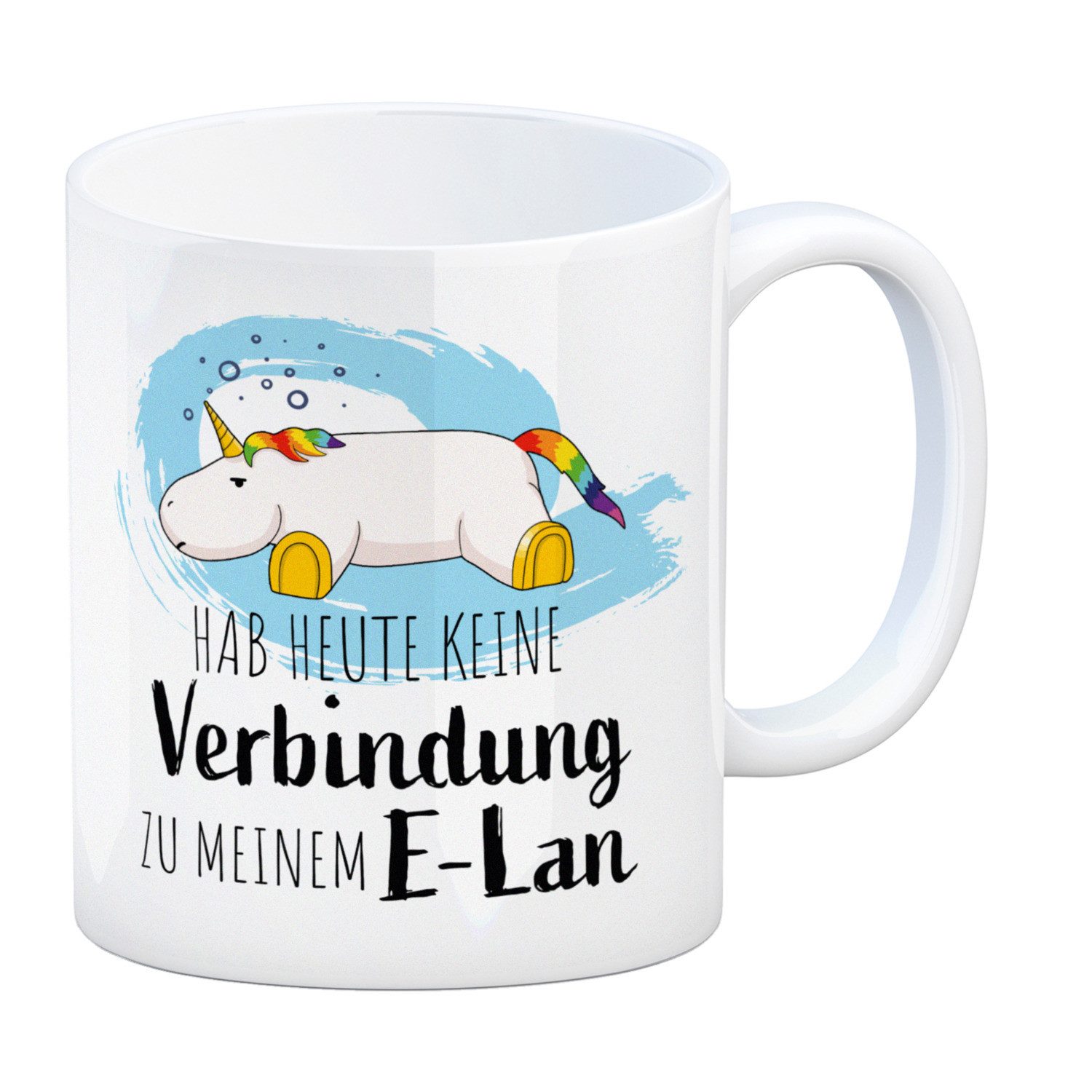 Tasse Hab heute keine Verbindung zu meinem E-Lan Einhorn Kaffeebecher