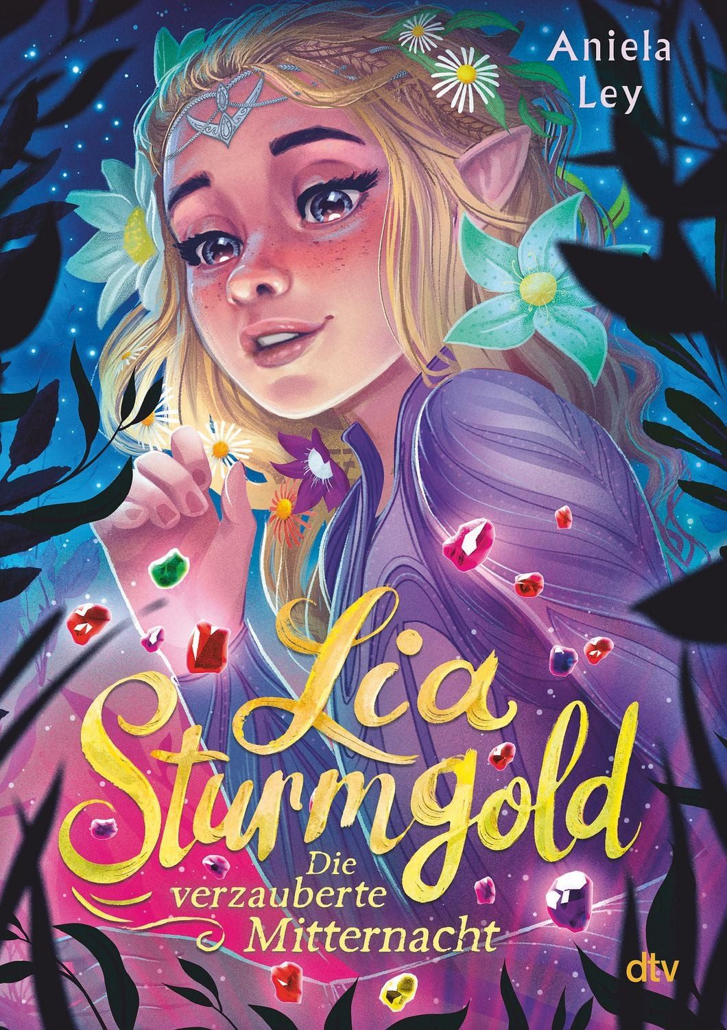 Lia Sturmgold – Die verzauberte Mitternacht / Aniela Ley, Bezaubernde Elfenfantasy ab 10