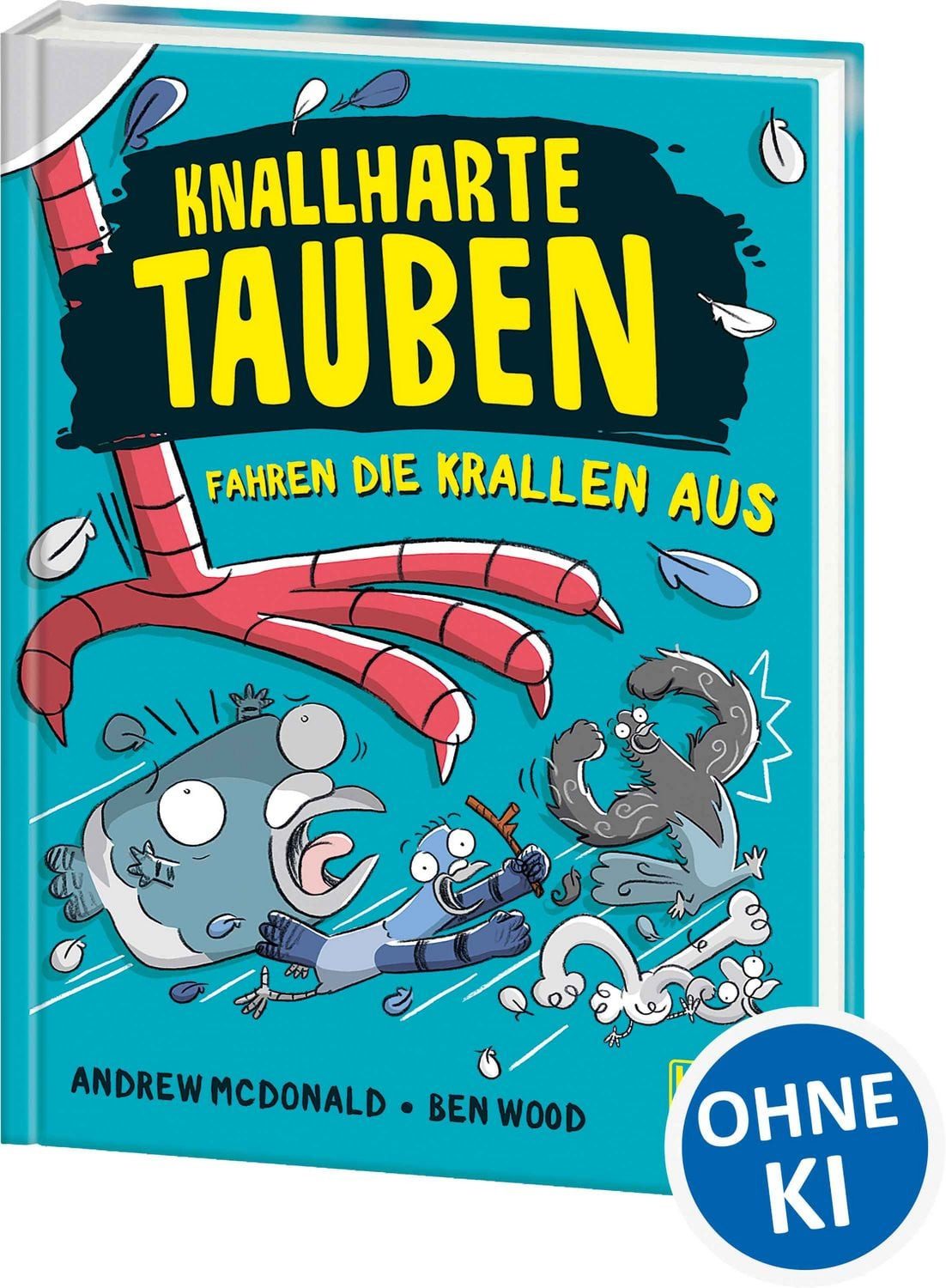 Knallharte Tauben fahren die Krallen aus (Band 7) / Andrew McDonald
