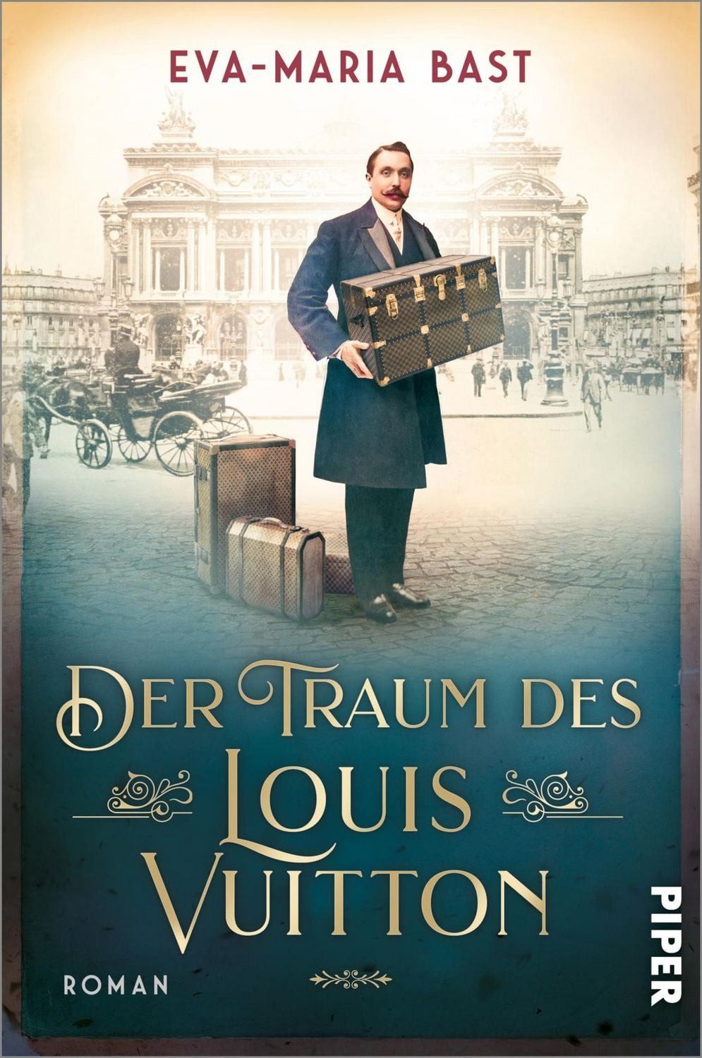 Der Traum des Louis Vuitton / Eva-Maria Bast, Roman, Fesselnder historischer Roman über den Menschen hinter der weltberühmten Luxusmarke