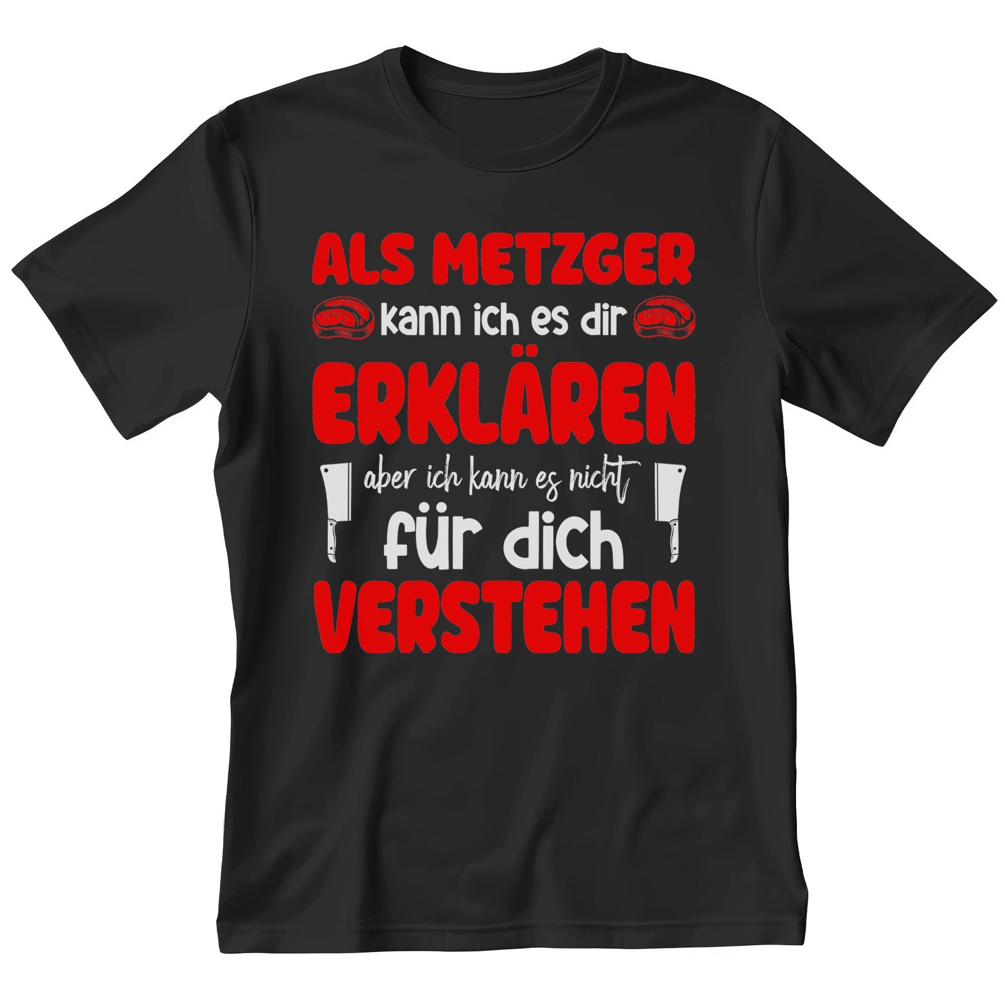 T-Shirt Metzger Geschenk Männer Spruch Beruf Abschluss