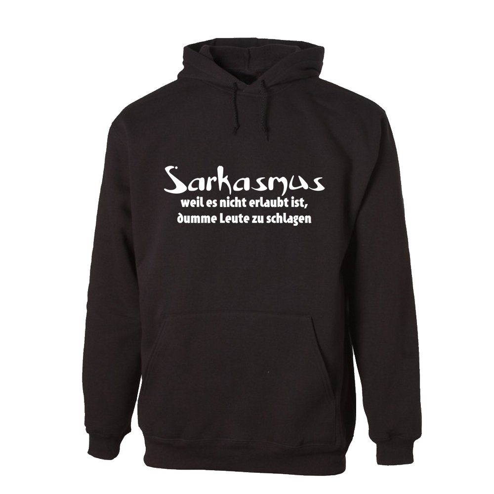 G-graphics Hoodie Sarkasmus – weil es nicht erlaubt ist dumme Leute zu schlagen! Unisex mit trendigem Frontprint mit Spruch / Sprüche