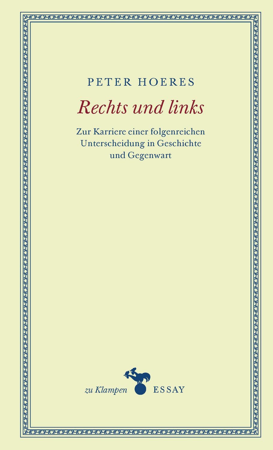 Rechts und links / Peter Hoeres