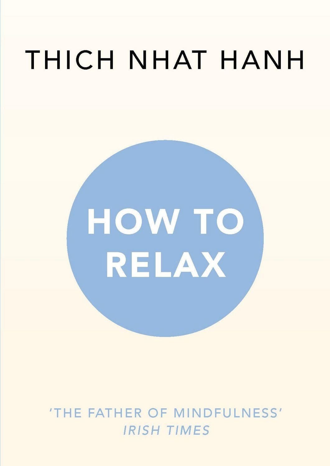 How to Relax / Thich Nhat Hanh