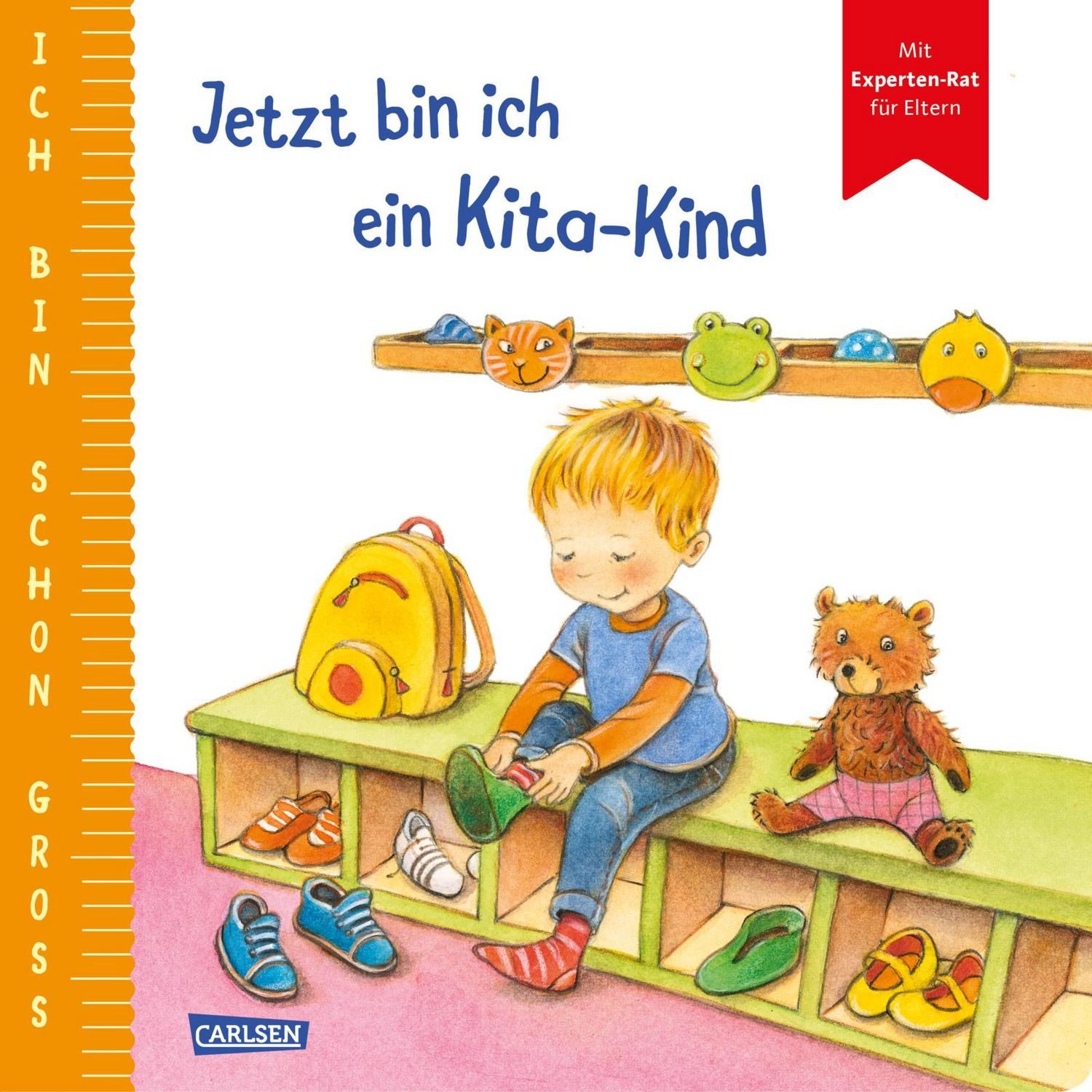 Ich bin schon groß: Jetzt bin ich ein Kita-Kind / Anna Taube