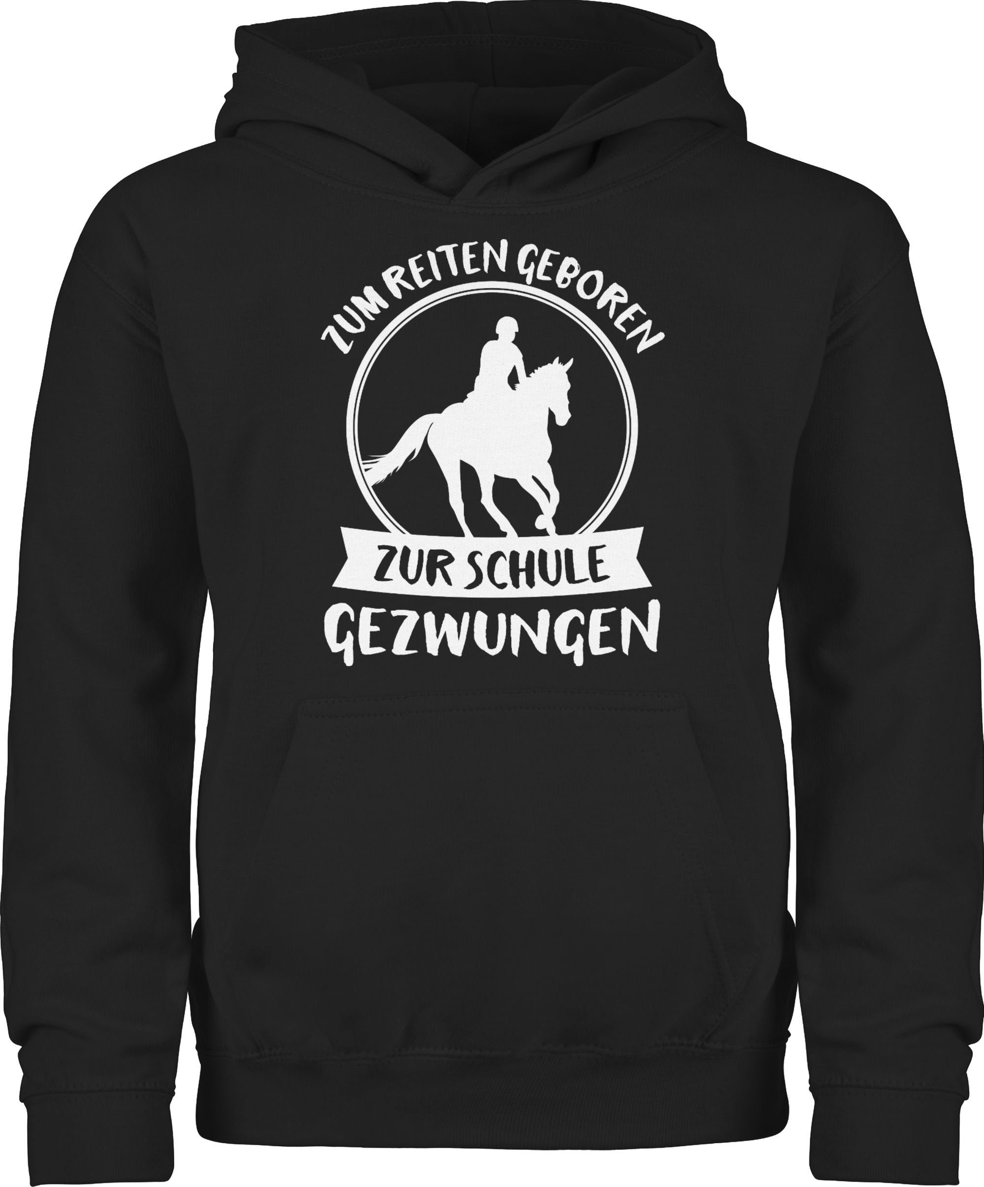 Hoodie Zum Reiten geboren zur Schule gezwungen