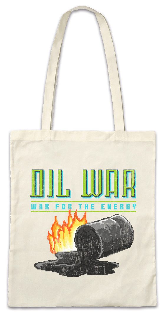 Beuteltasche War For The Energy Stofftasche Öl Oil Save The World Green Energy