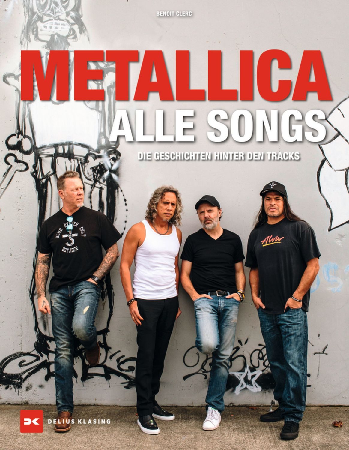 Metallica - Alle Songs / Benoit Clerc