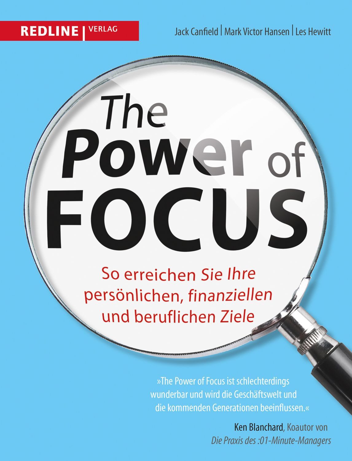 Ratgeber The Power of Focus So erreichen Sie Ihre persönlichen, finanziellen un Jack Canfield, Mark Viktor Hansen, Les Hewitt