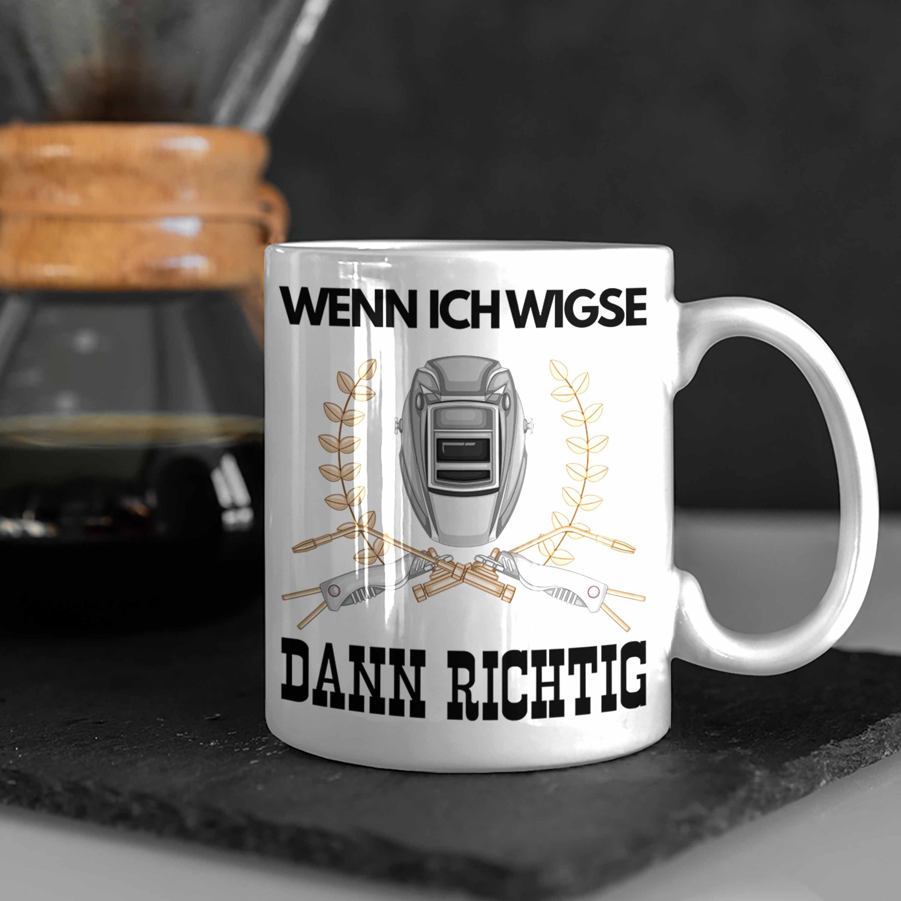 Weiss Männer Sprüche Tasse für Tasse Schweißen Schweißer Trendation Metallbau Lustig Geschenk