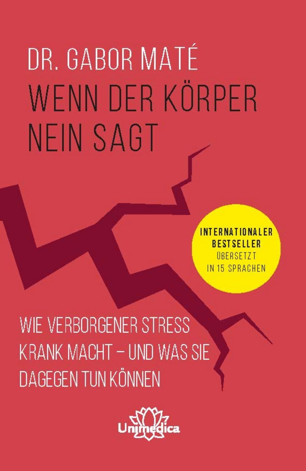 Wenn der Körper nein sagt / Gabor Maté