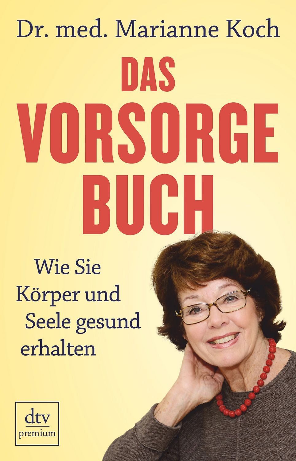 Das Vorsorge-Buch / Marianne Koch