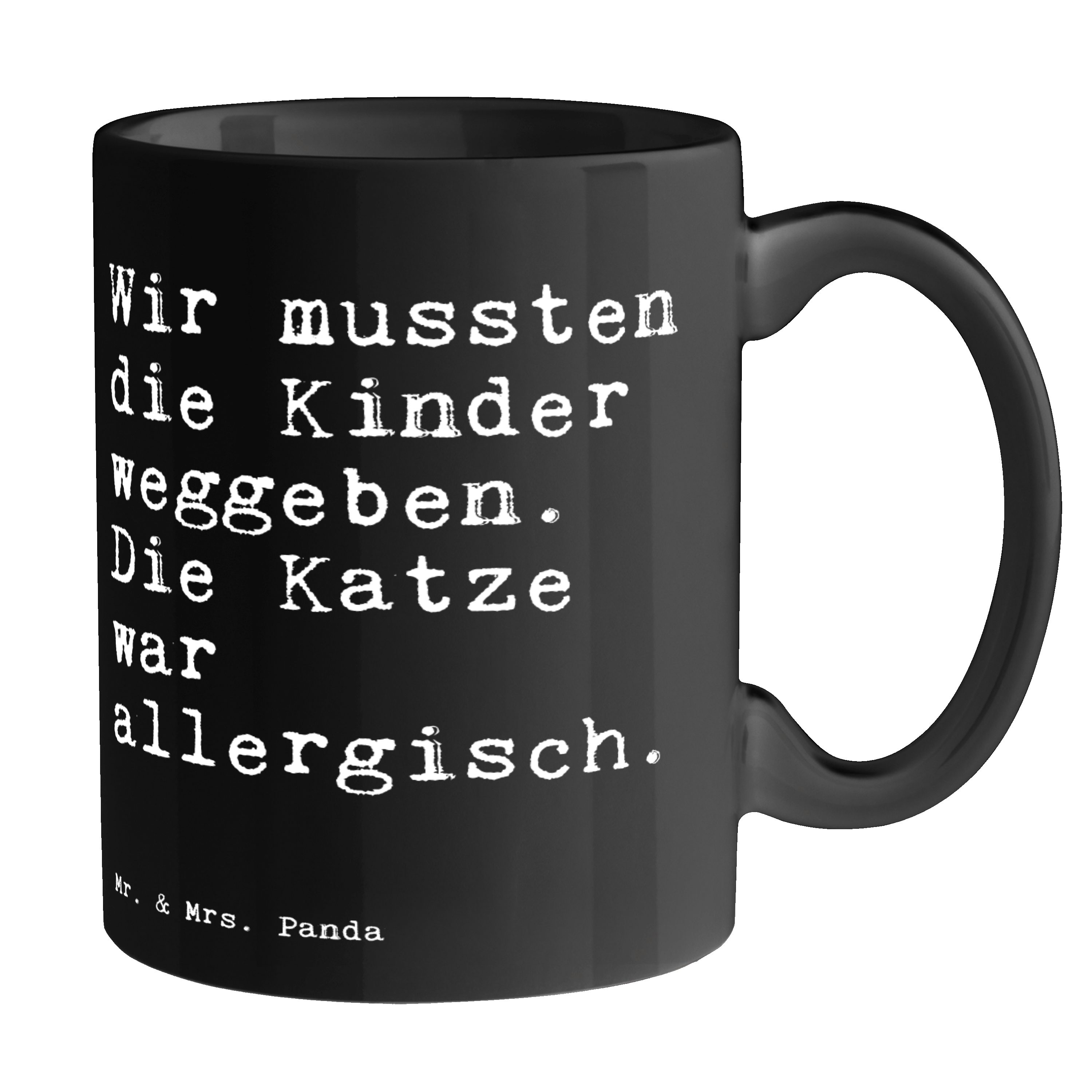 Mr. & Mrs. Panda Tasse Wir mussten die Kinder... - Schwarz - Geschenk, Spruch, Spruch Sprüch, Keramik Schwarz