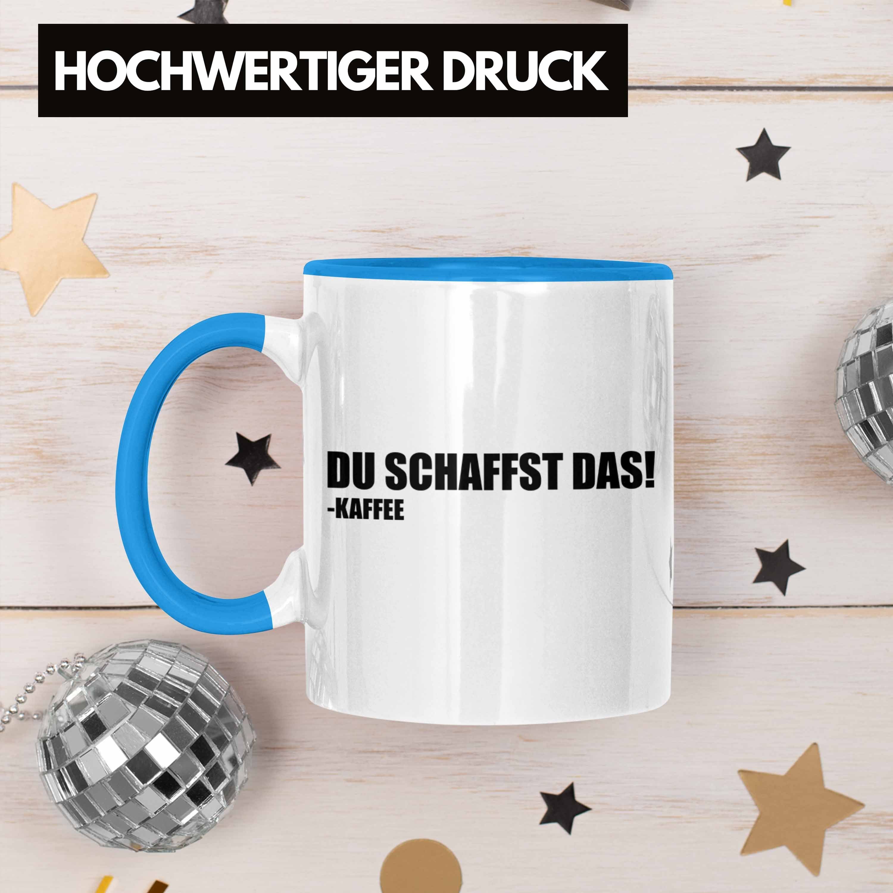 Spruch Kaffeeliebhaber Tasse - Kaffee - Trendation Lustige Geschenk mit Sprüche Kaffeetasse Trendation Blau Das Tasse Du Büro Witzige Schaffst -