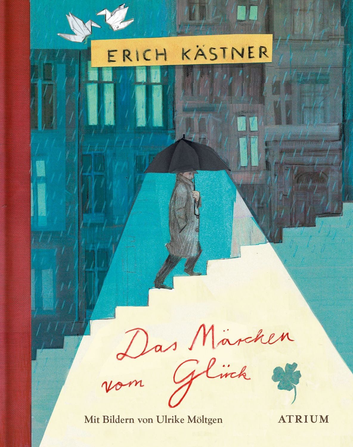 Das Märchen vom Glück / Erich Kästner