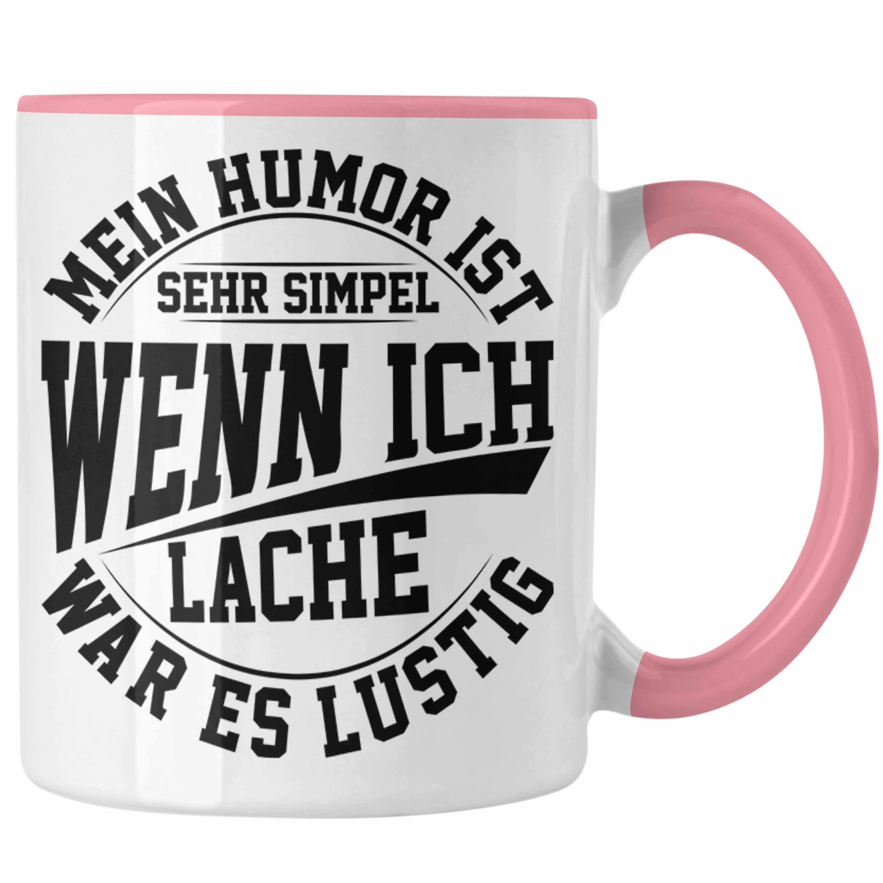 Trendation mit Mein Rosa Wenn Tasse Spruch Ist Simpel War Ich Humor Es Lache Lustige Tasse