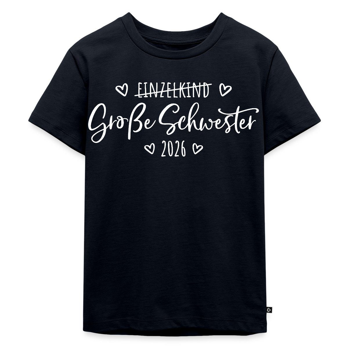 Spreadshirt T-Shirt Große Schwester 2026 Einzelkind Ende Herz Kinder Premium T-Shirt (1-tlg)