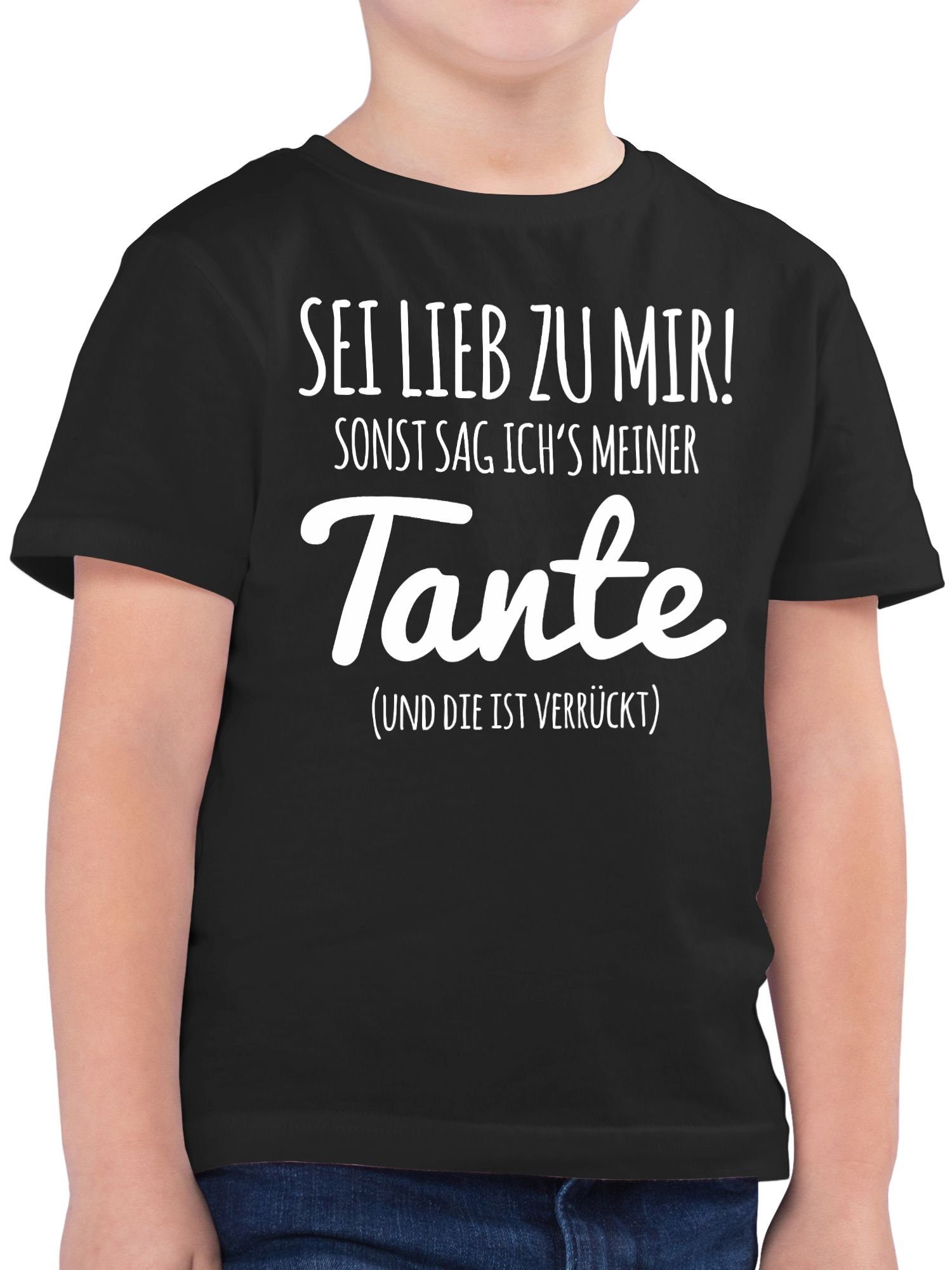 Shirtracer TShirt Tante Spruch Sei lieb zu mir sonst sag ichs meiner